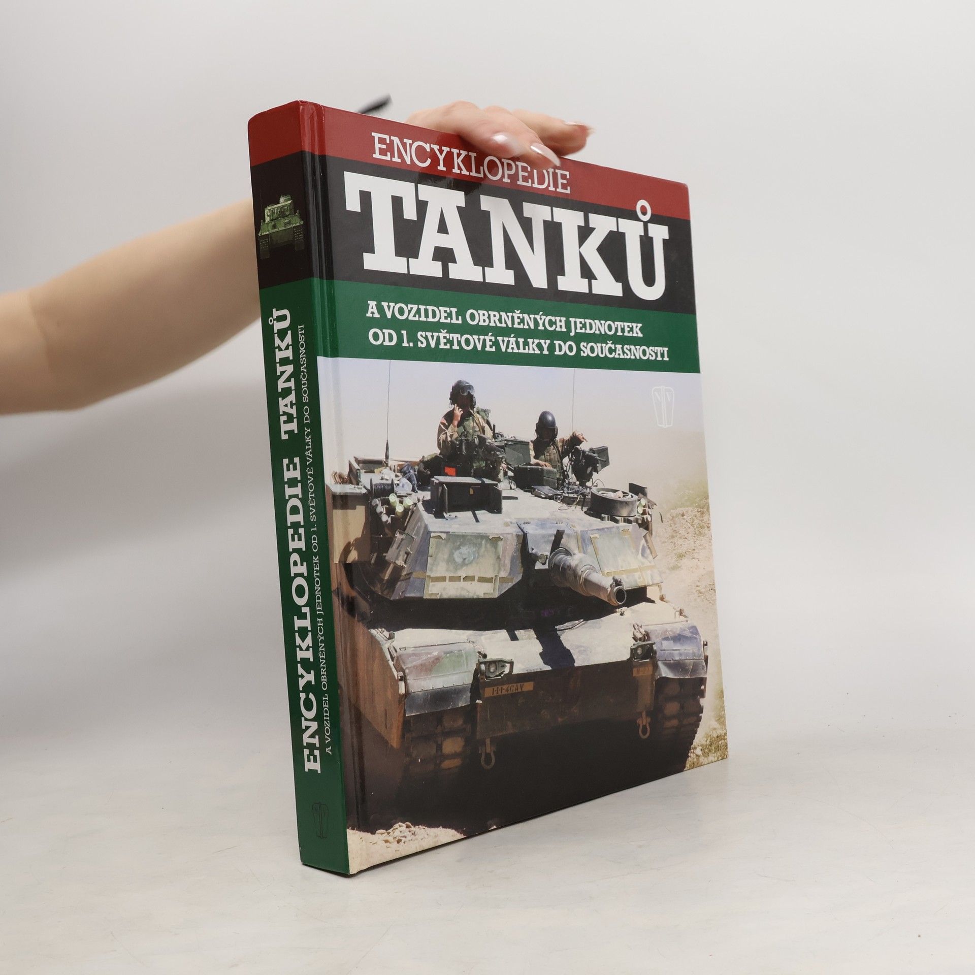Autorenkollektiv Encyklopedie tanků a vozidel obrněných jednotek od 1. světové války do současnosti