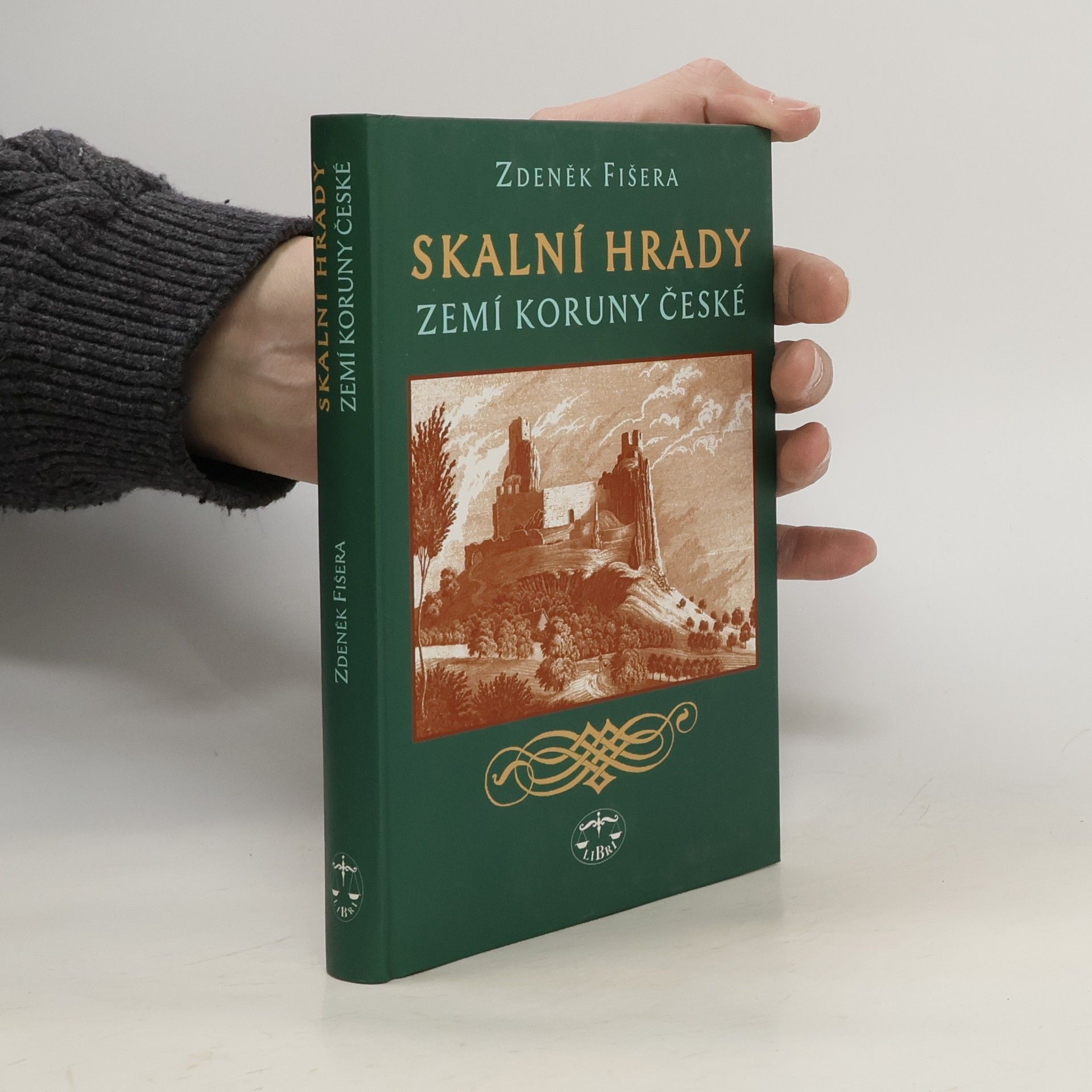 Zdeněk Fišera Skalní hrady zemí Koruny české