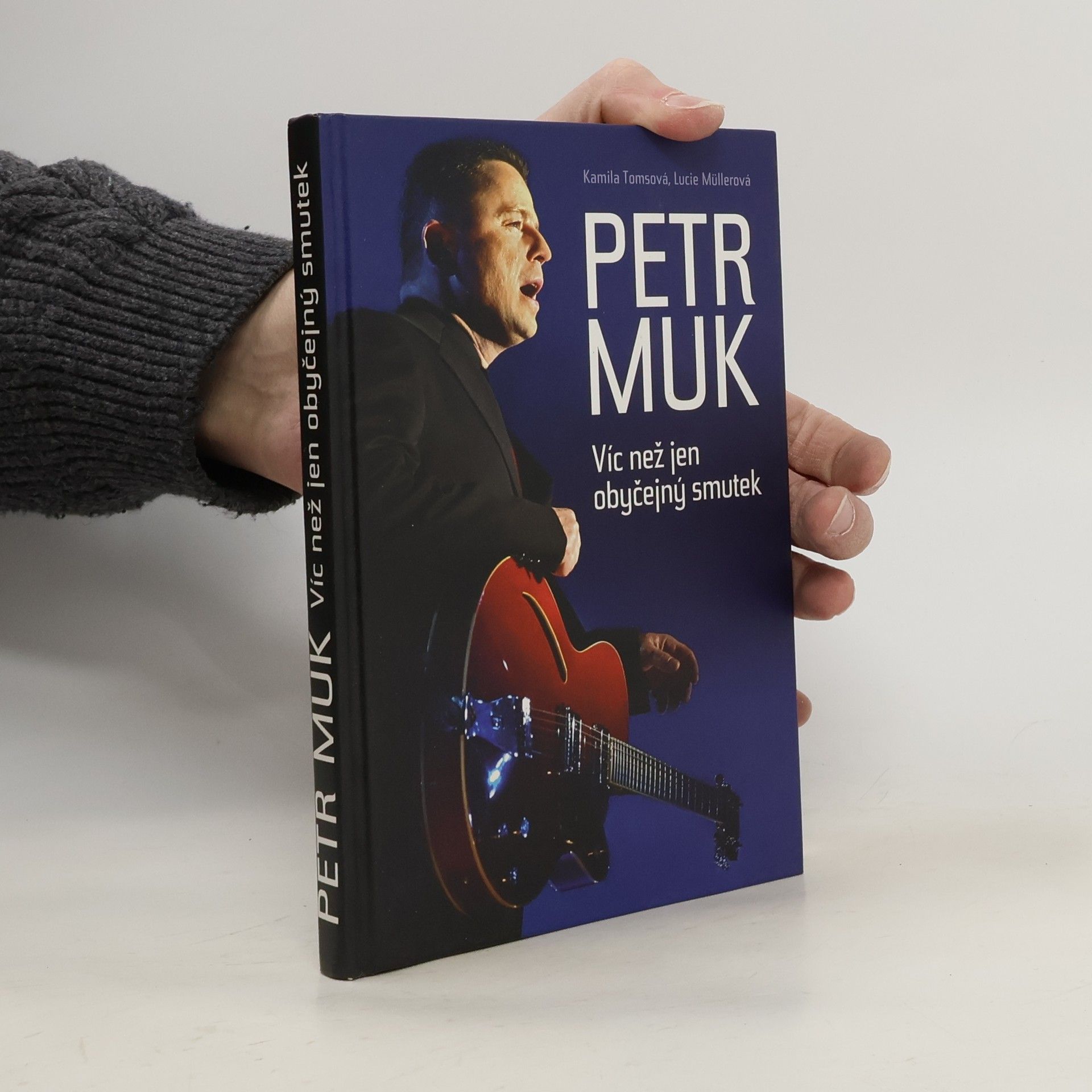 Kamila Tomsová Petr Muk: víc než jen obyčejný smutek