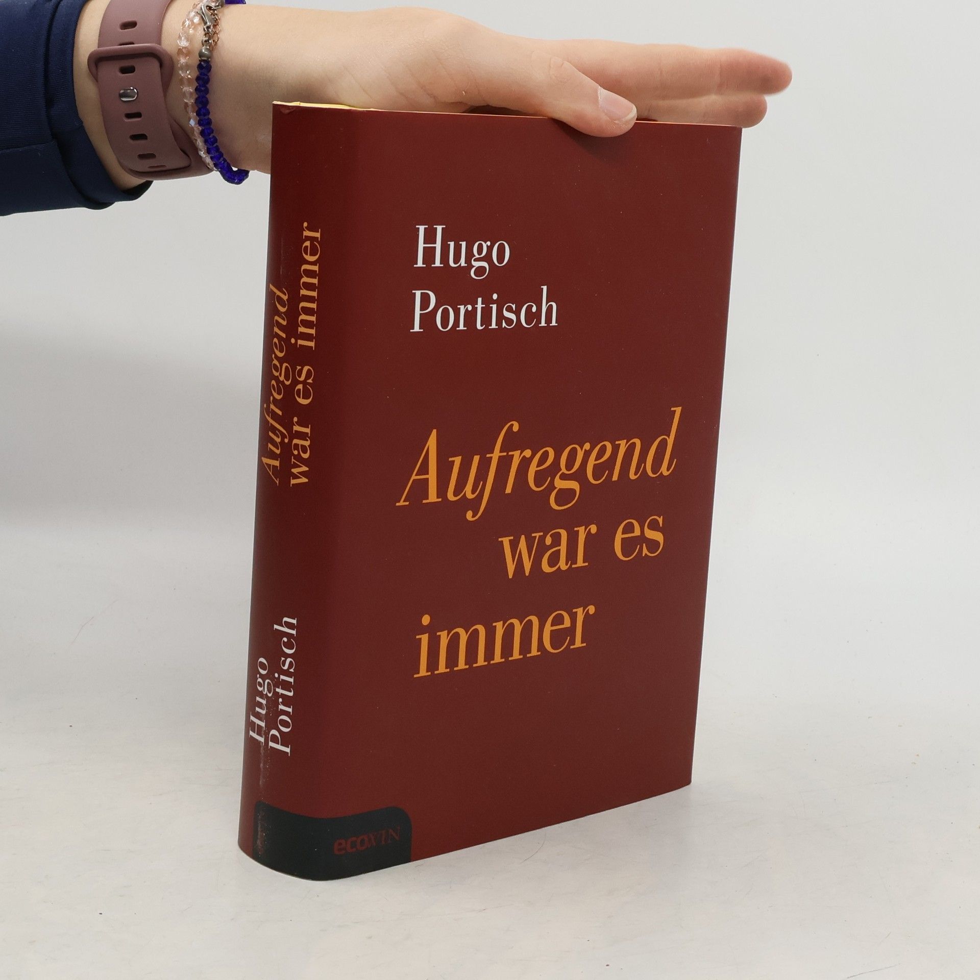 Hugo Portisch Aufregend war es immer