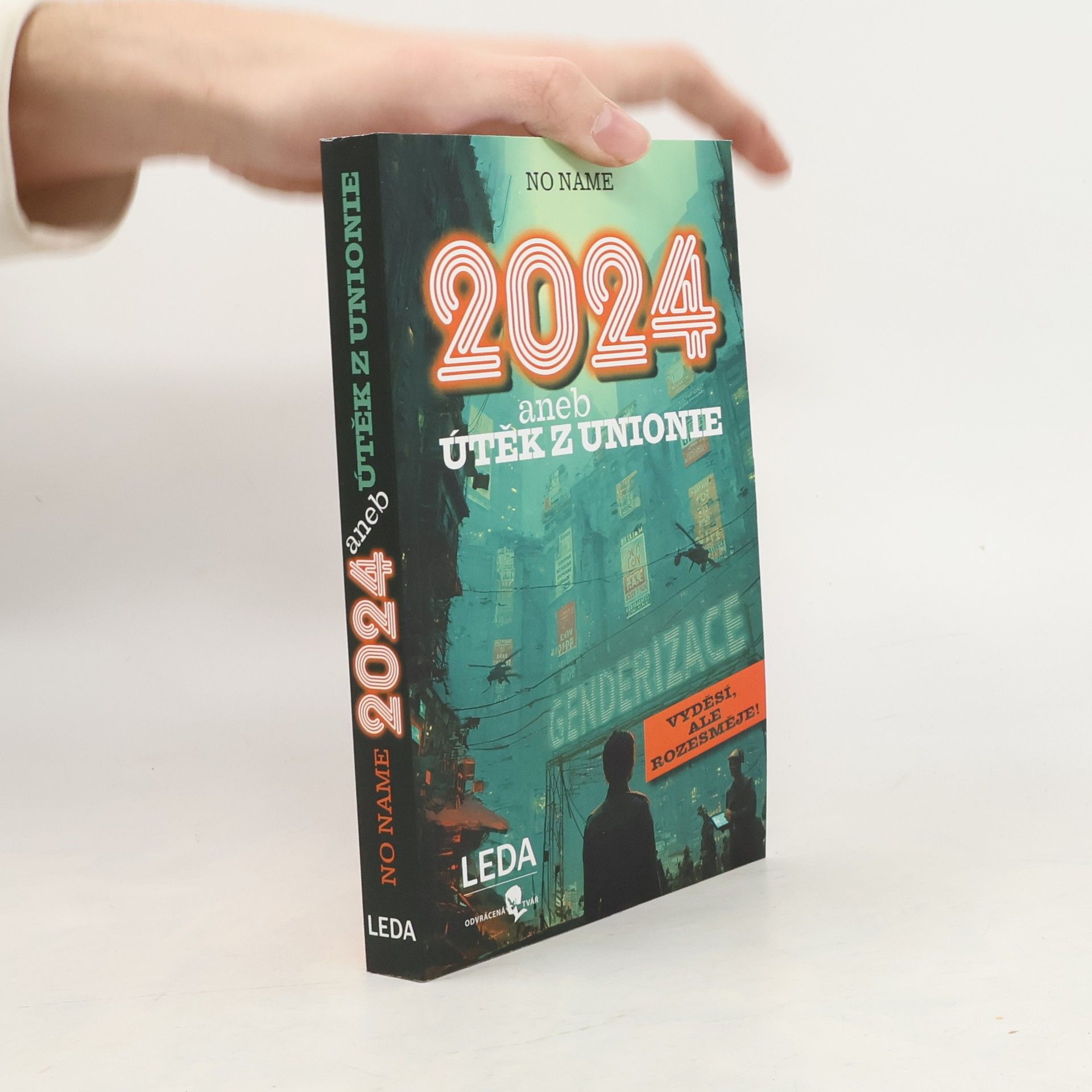 Kolektiv autorů 2024 aneb Útěk z Unionie