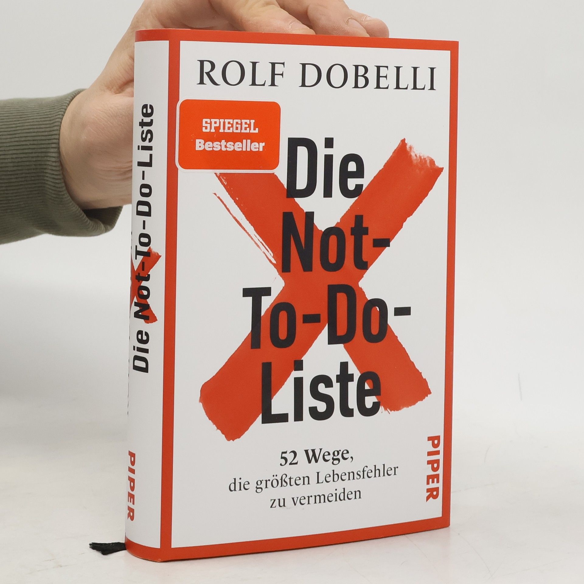 Die Not-To-Do-Liste. 52 Wege, die größten Lebensfehler zu vermeiden