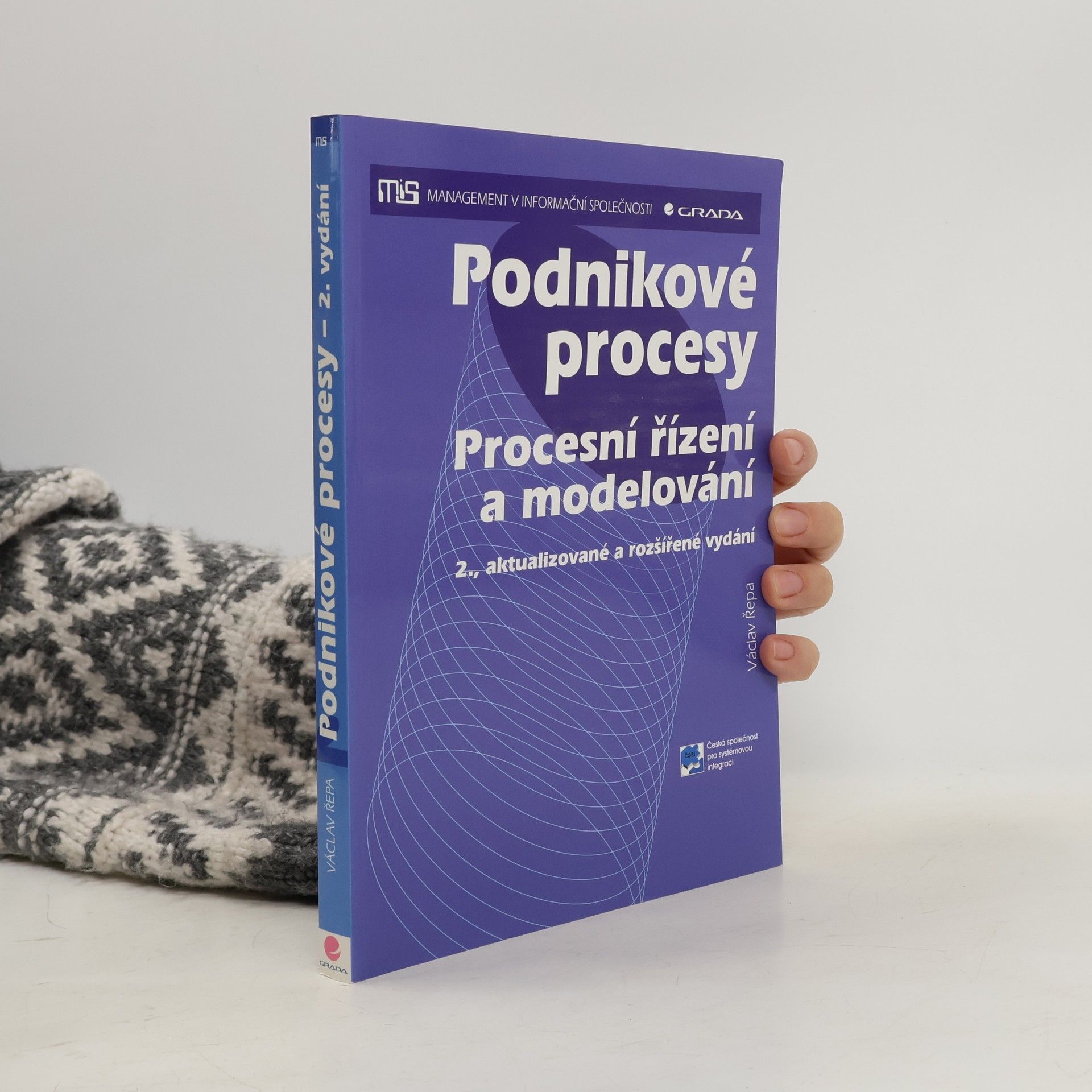 Václav Řepa Podnikové procesy: procesní řízení a modelování