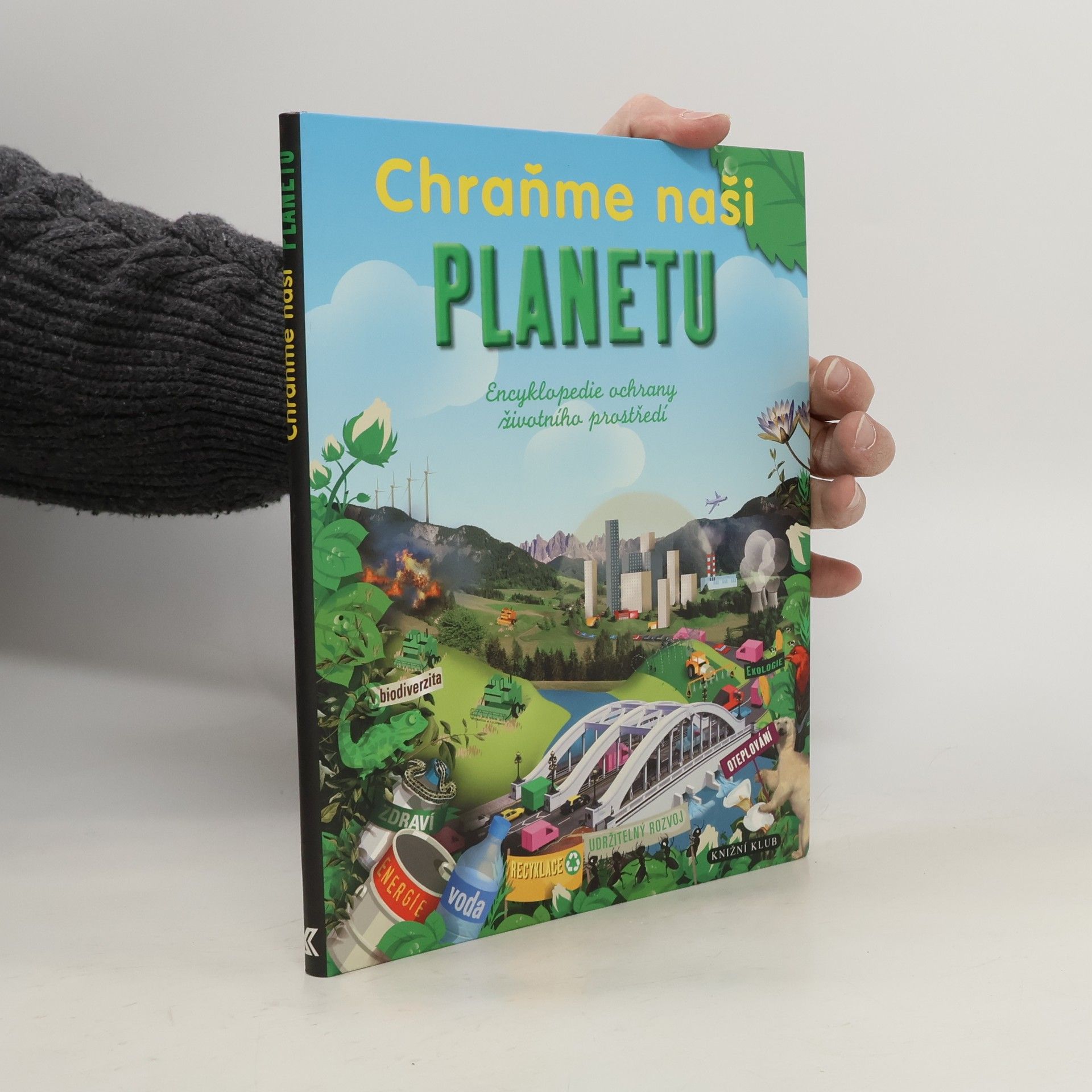 JeanMichel Billioud Chraňme naši planetu. Encyklopedie ochrany životního prostředí