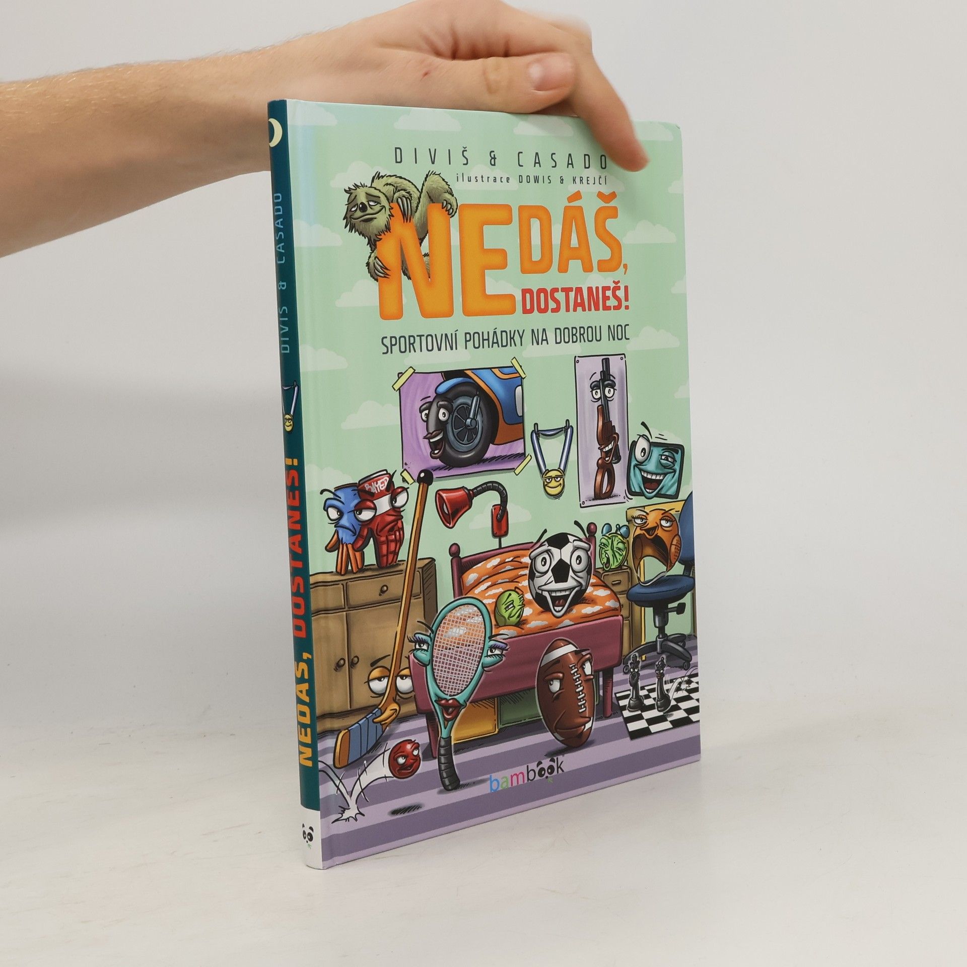 Petr Diviš Nedáš, dostaneš! : sportovní pohádky na dobrou noc