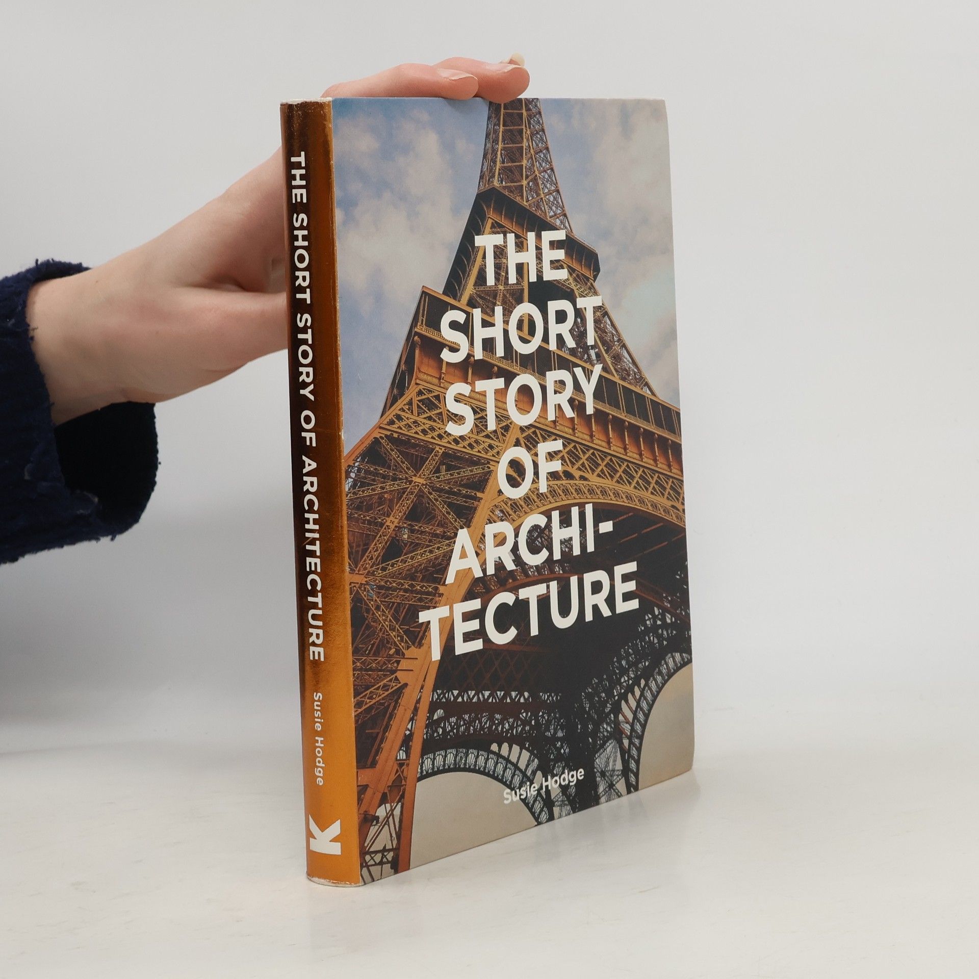 Susie Hodge The short story of architecture