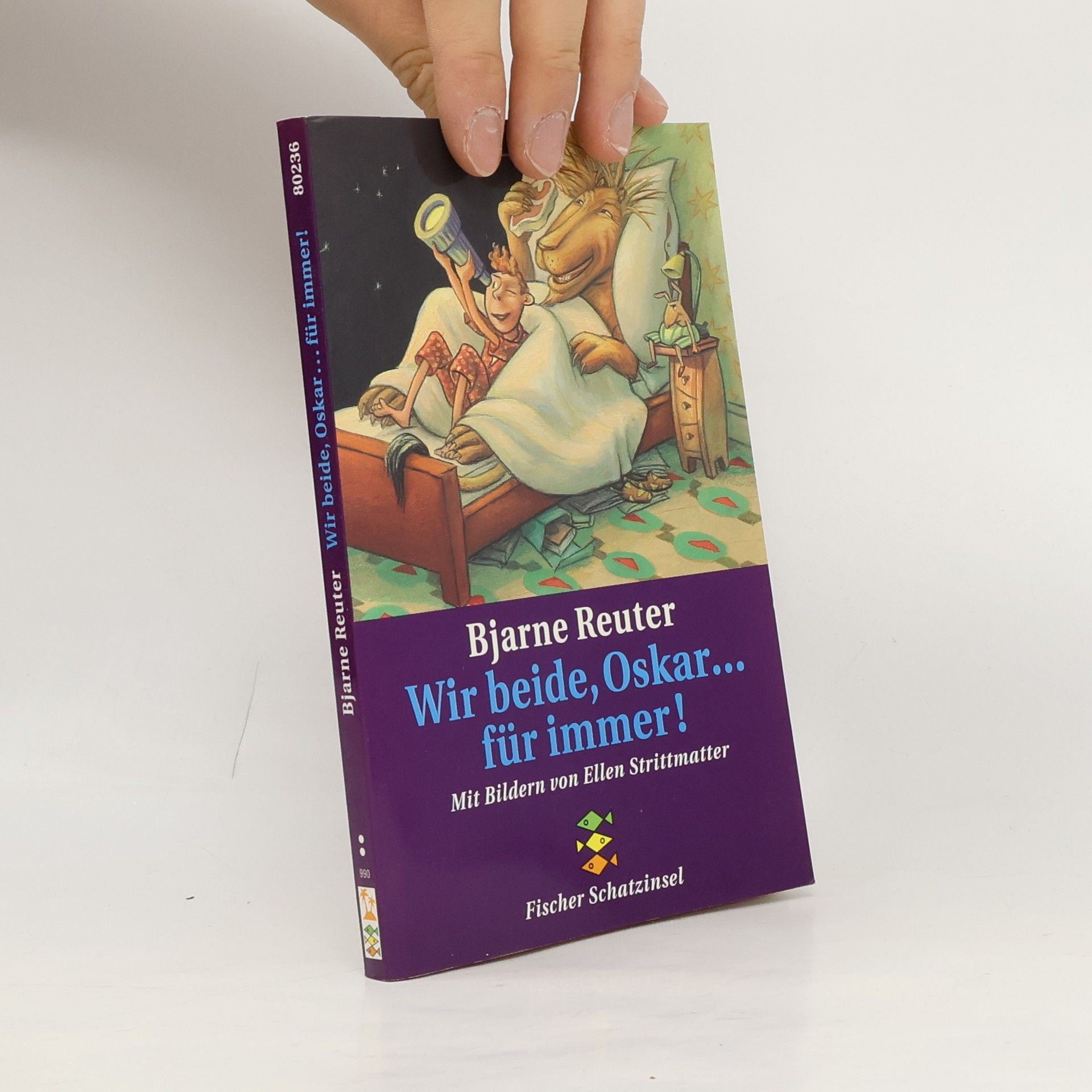 Bjarne Reuter Wir beide, Oskar ... für immer!