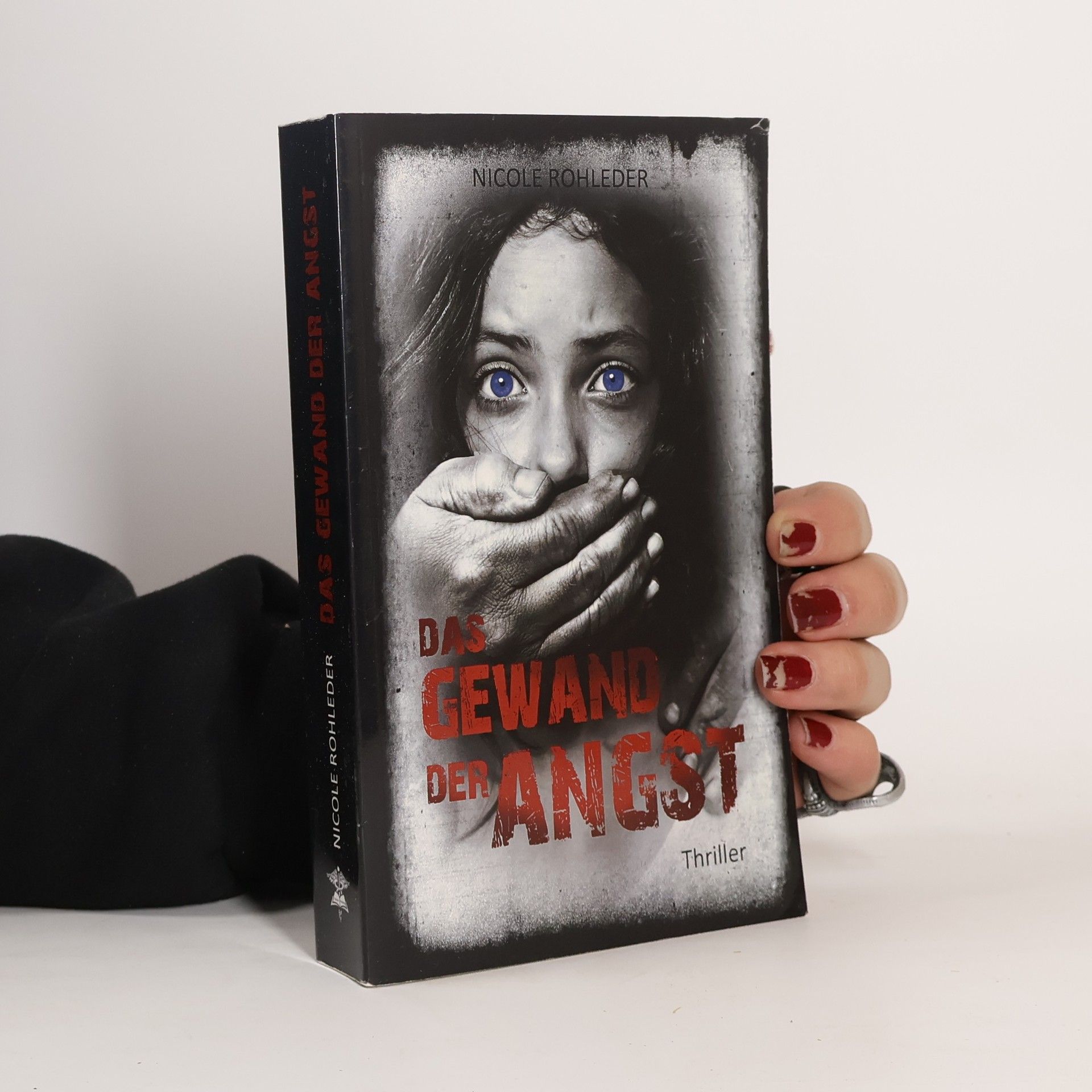 Nicole Rohleder Das Gewand der Angst