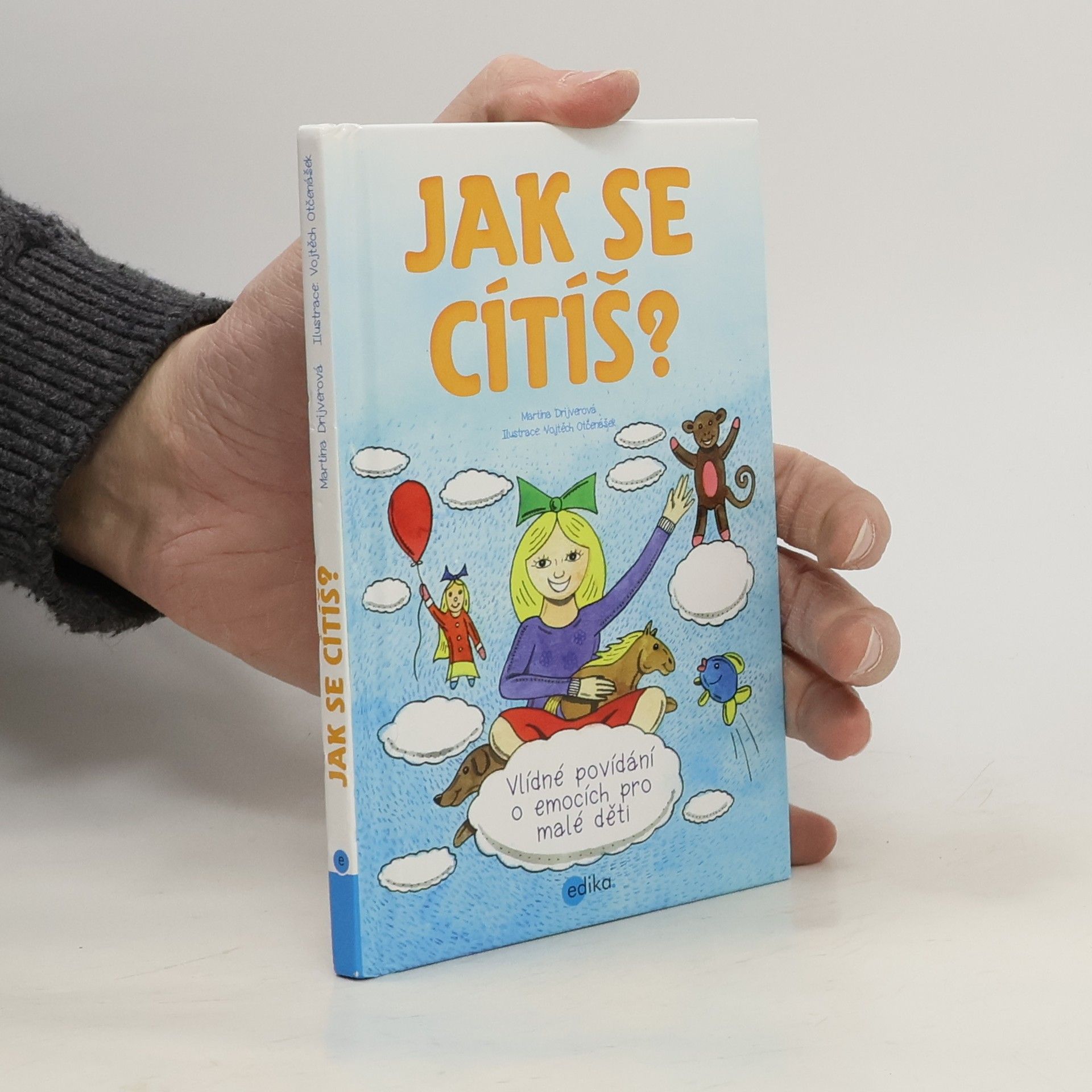 Jak se cítíš? : vlídné povídání o emocích pro malé děti