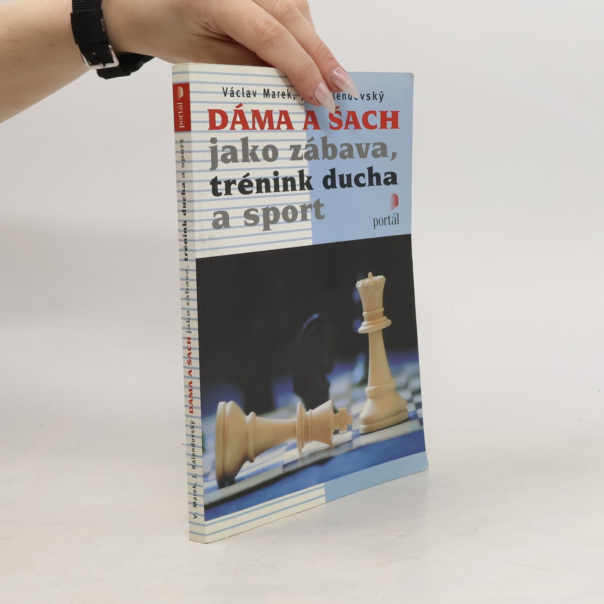 Václav Marek Dáma a šach jako zábava, trénink ducha a sport
