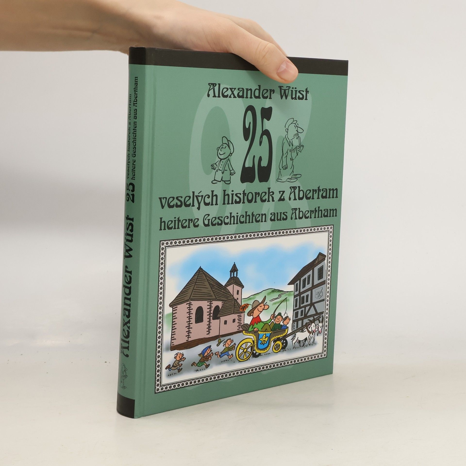 Alexander Wüst 25 veselých historek z Abertam