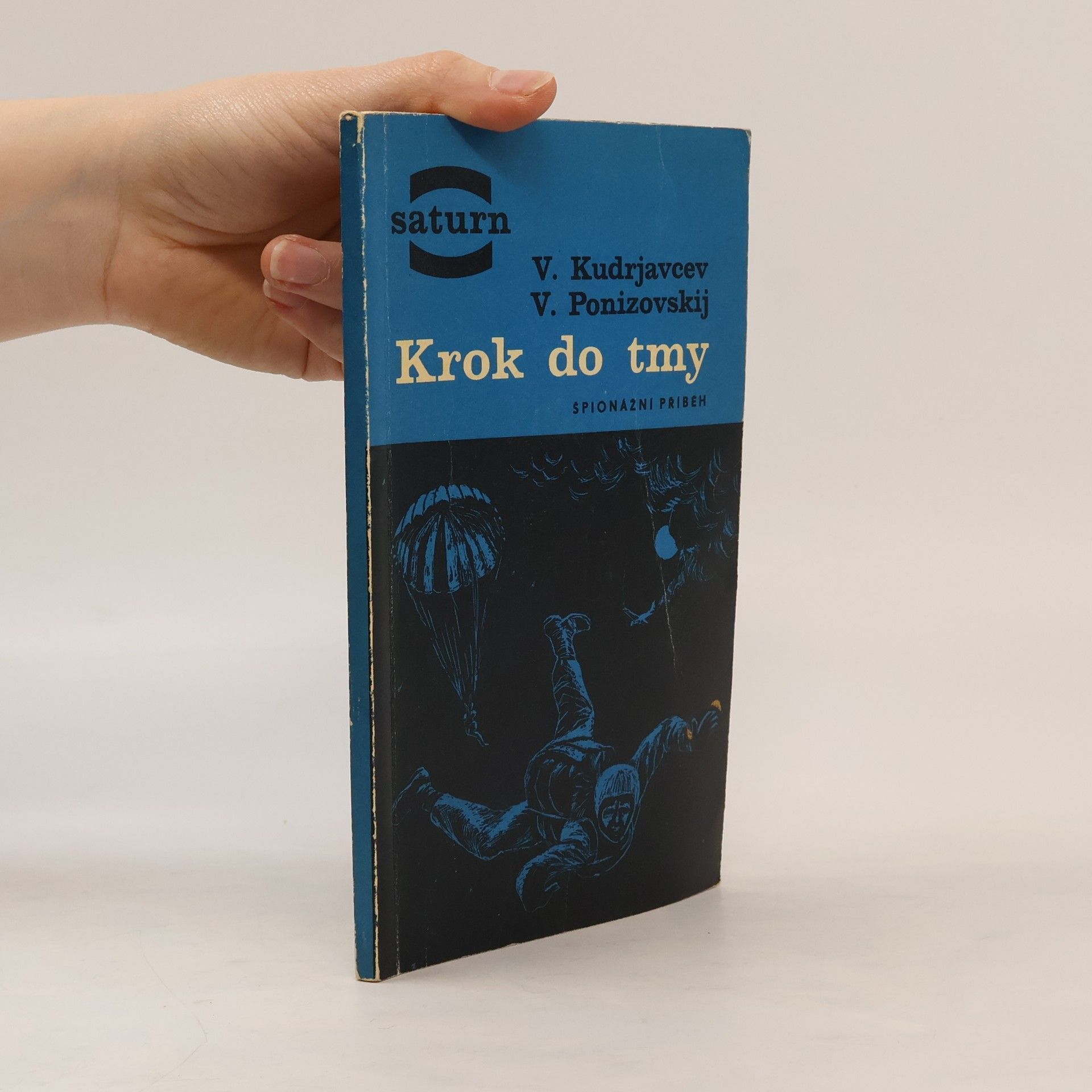 Vladislav Petrovič Kudrjavcev Krok do tmy