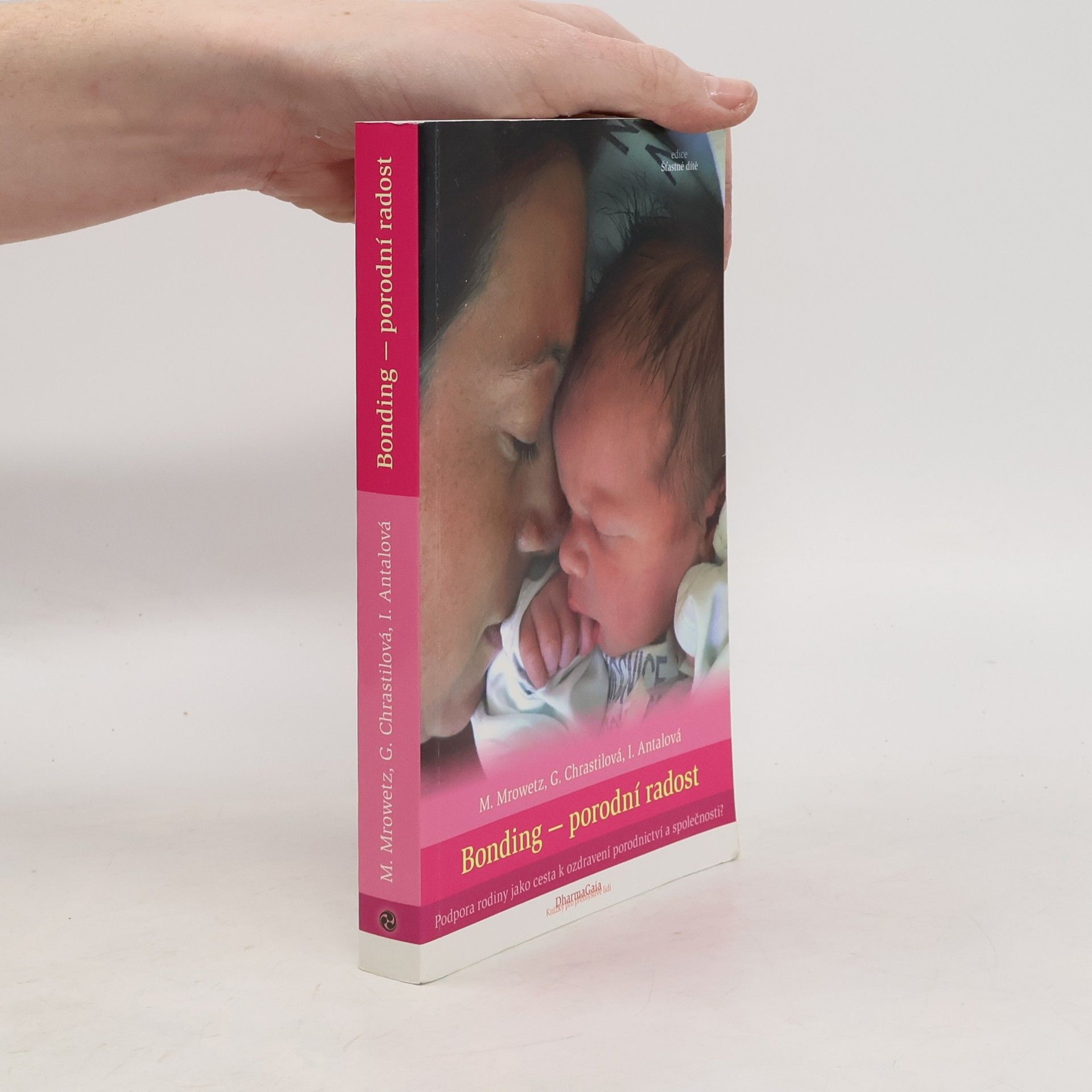 Michaela Mrowetz Bonding - porodní radost