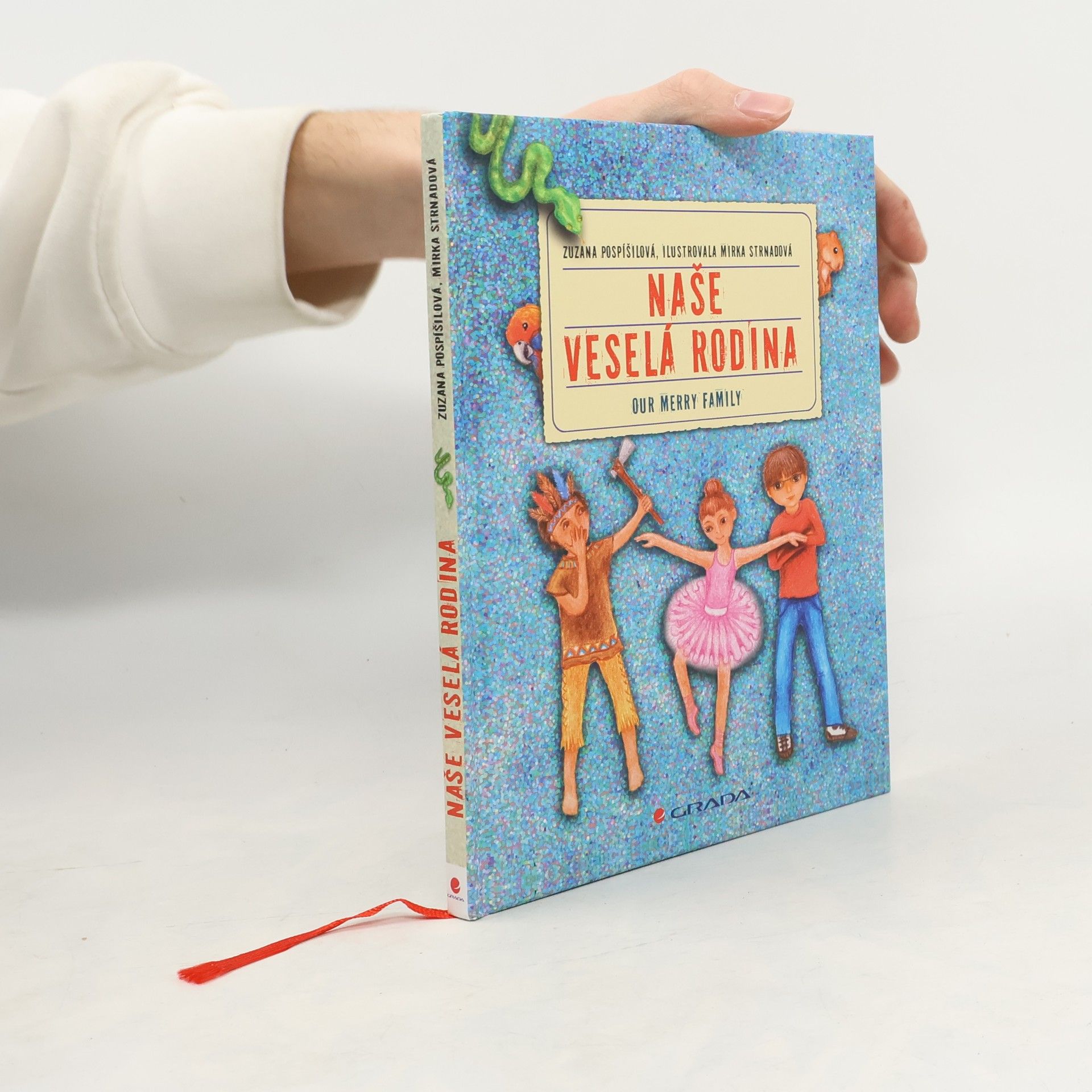 Zuzana Pospíšilová Naše veselá rodina = Our merry family