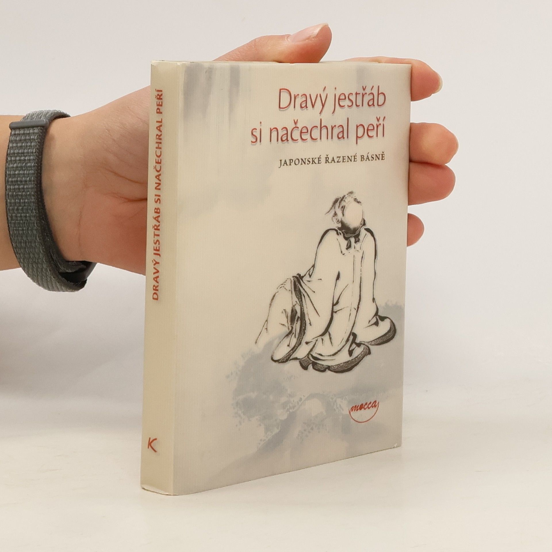 Alice Kraemerová Dravý jestřáb si načechral peří : Japonské řazené básně