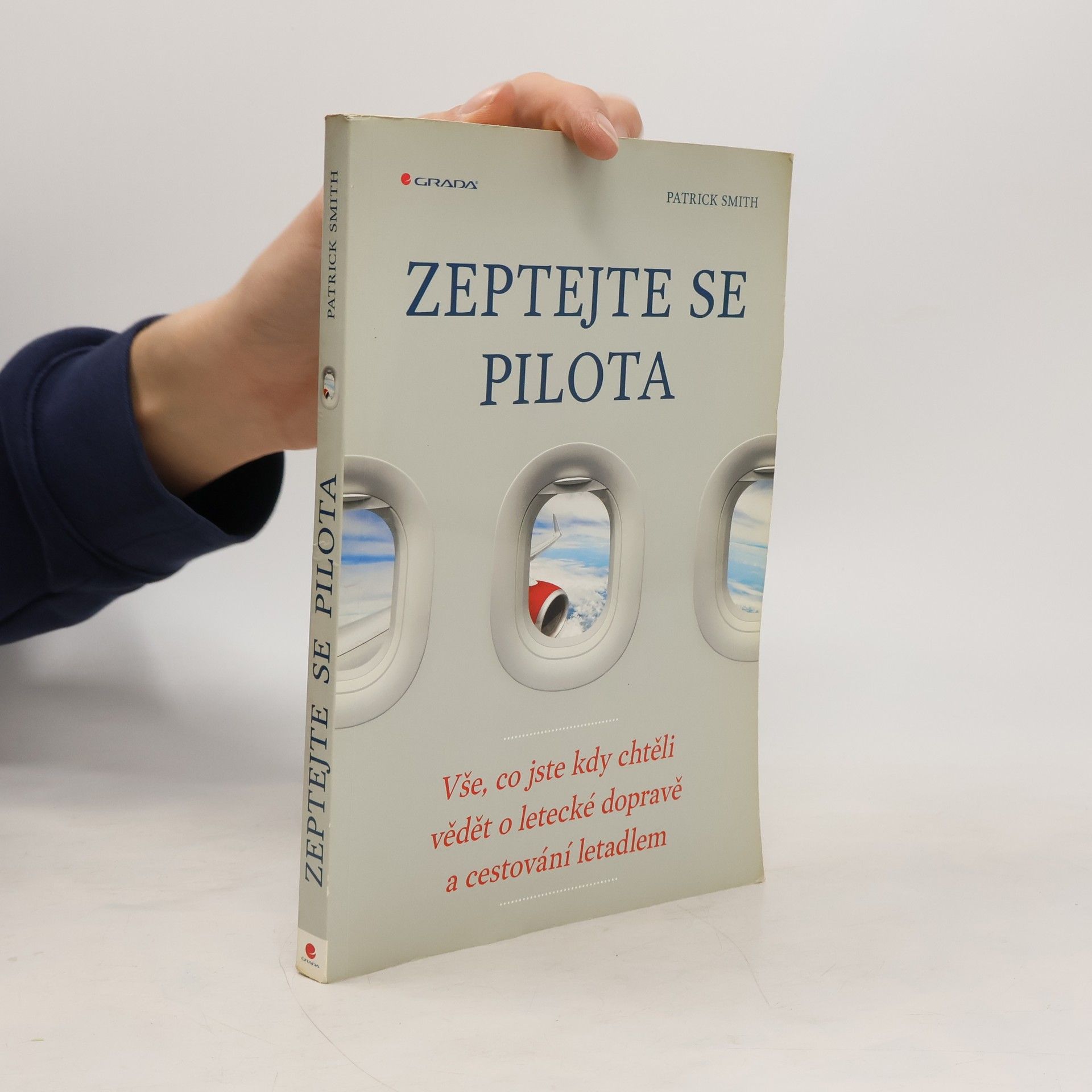 Zeptejte se pilota: Vše, co jste kdy chtěli vědět o letecké dopravě a cestování letadlem