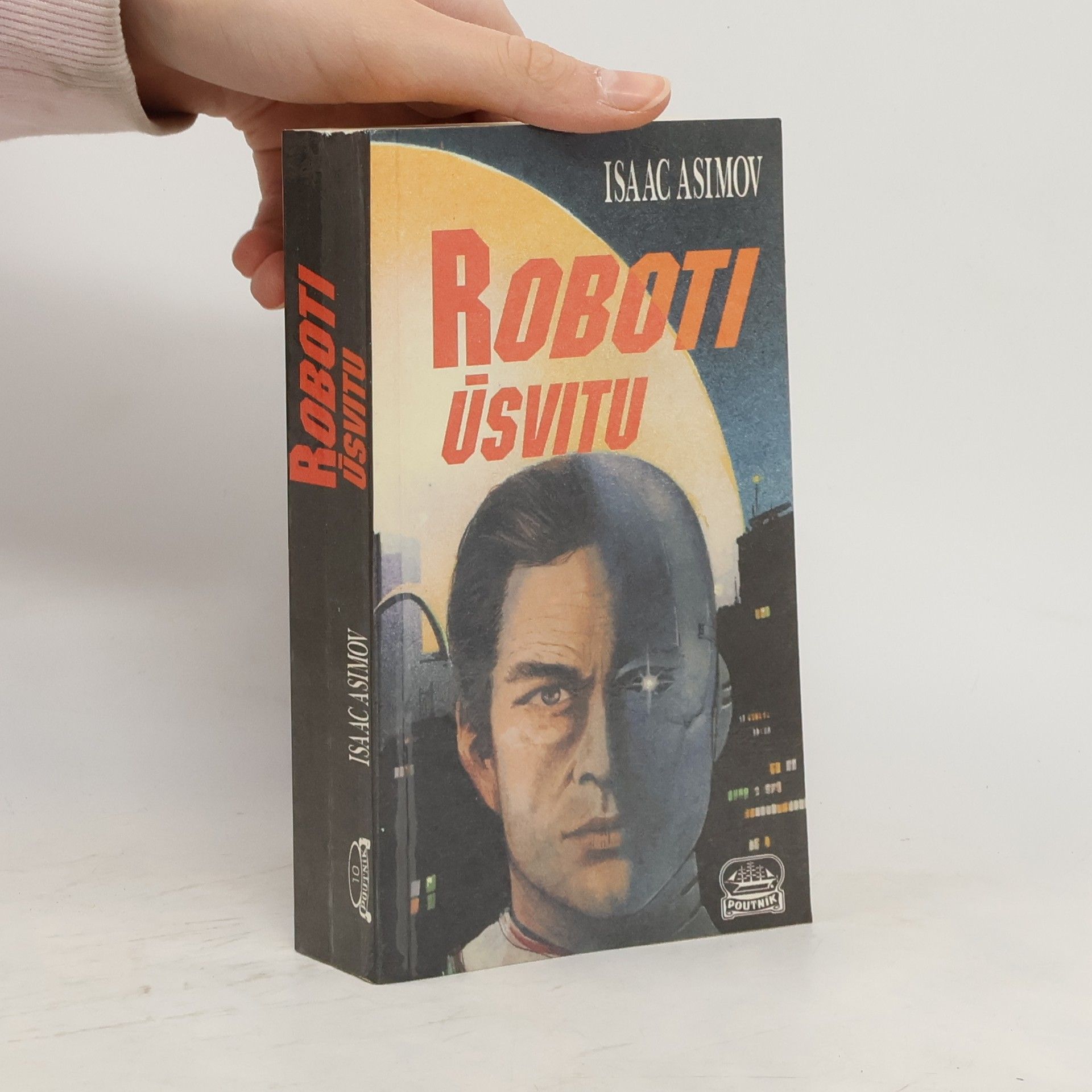 Isaac Asimov Roboti úsvitu