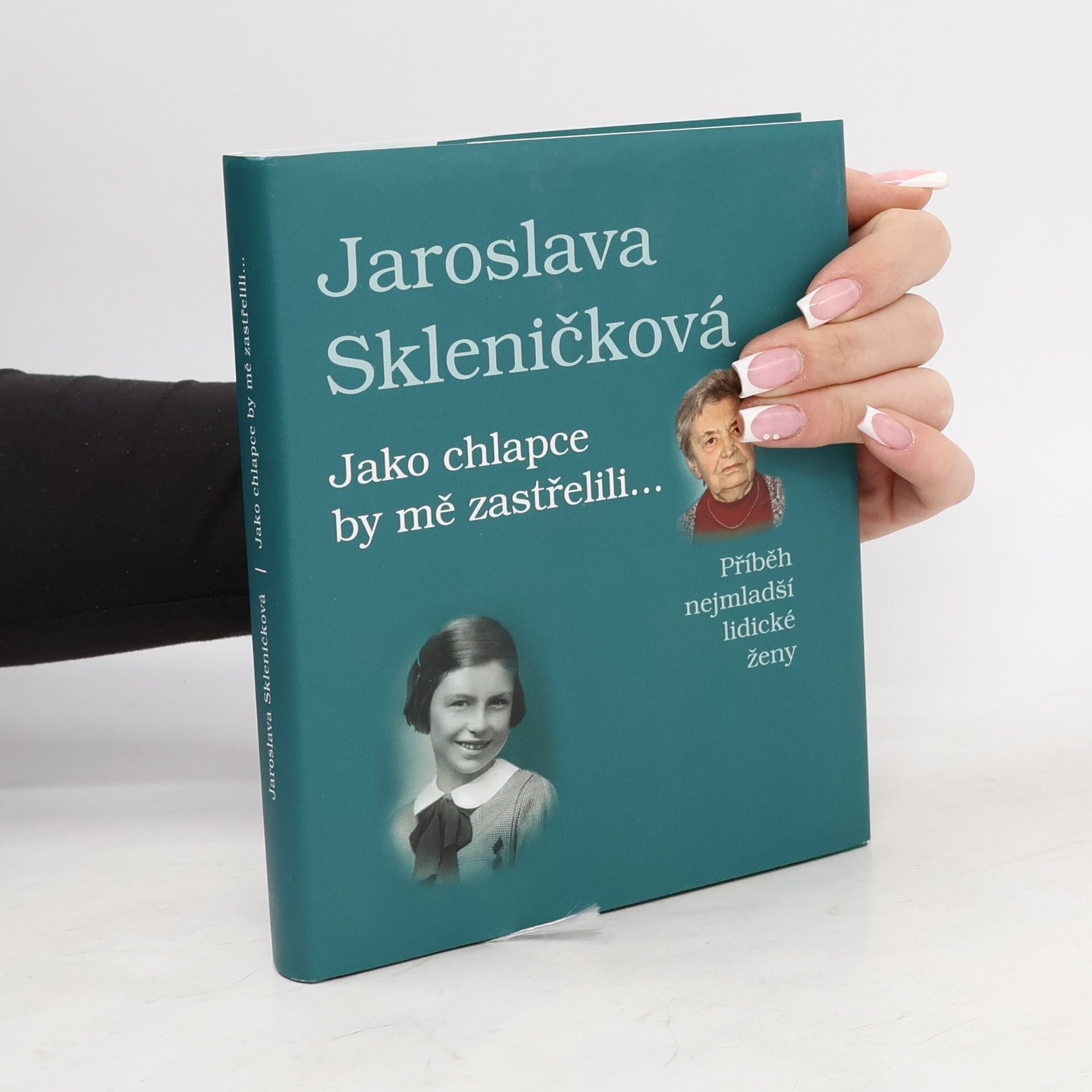 Jako chlapce by mě zastřelili... Příběh nejmladší lidické ženy