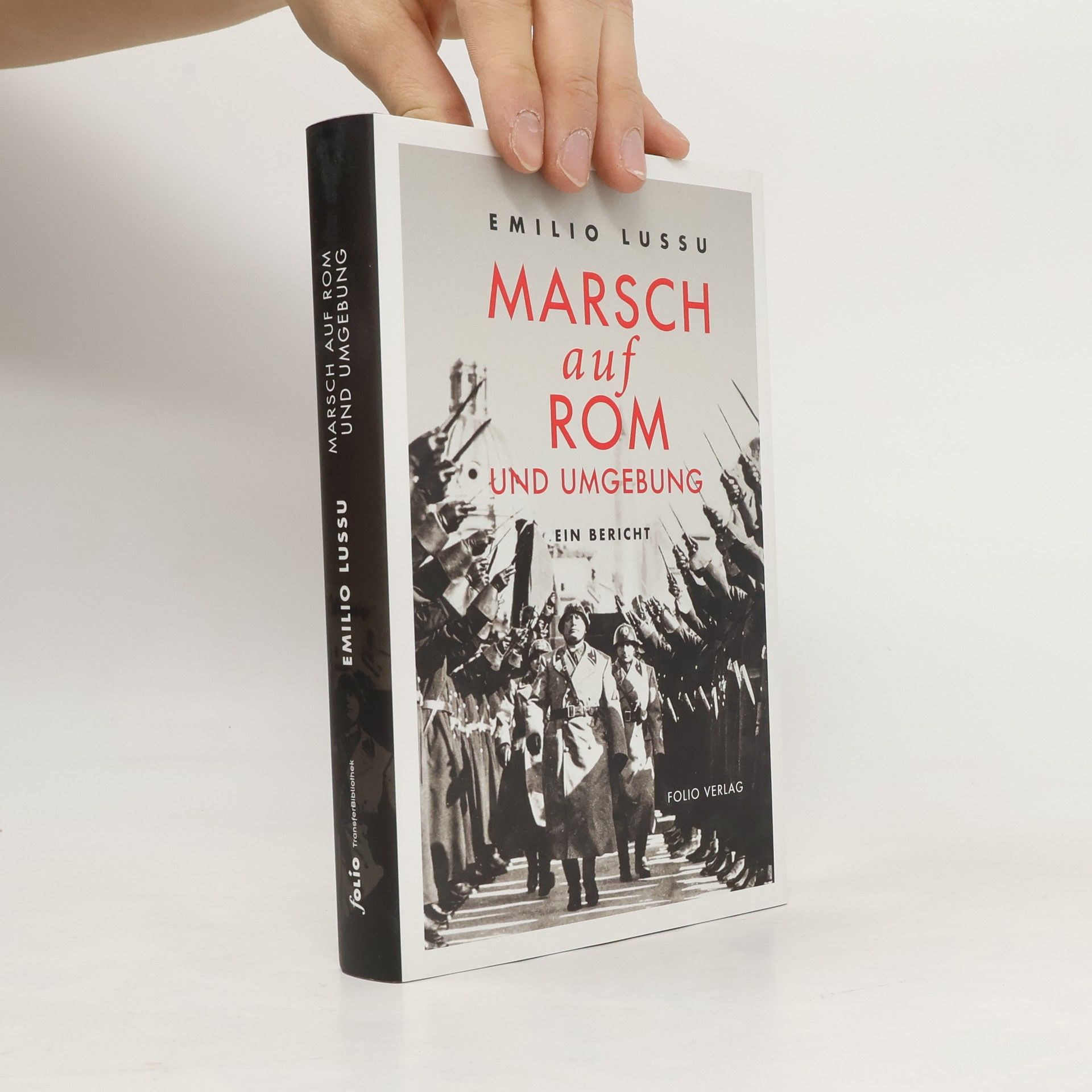 Emilio Lussu Marsch auf Rom und Umgebung