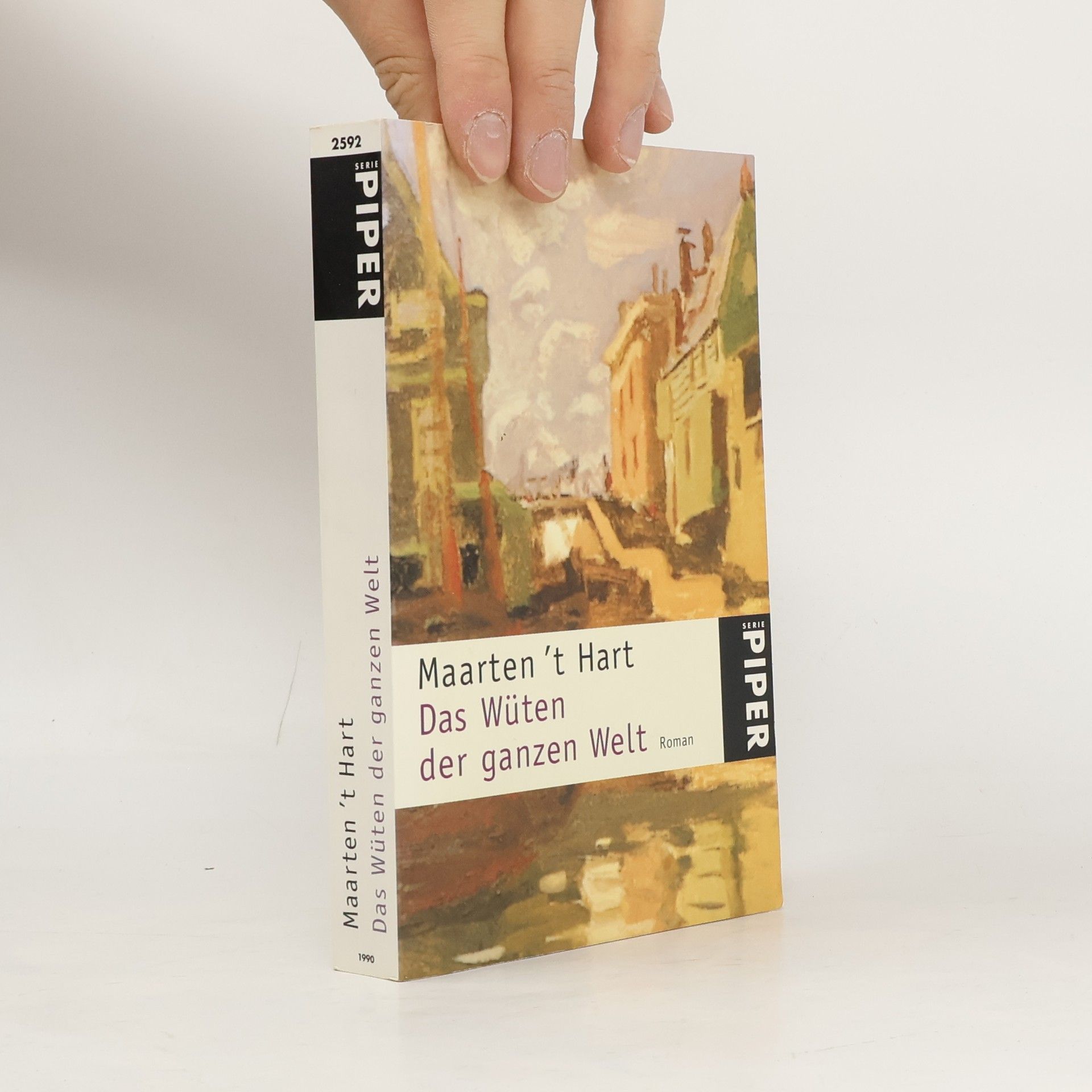 Maarten 't Hart Das Wüten der ganzen Welt