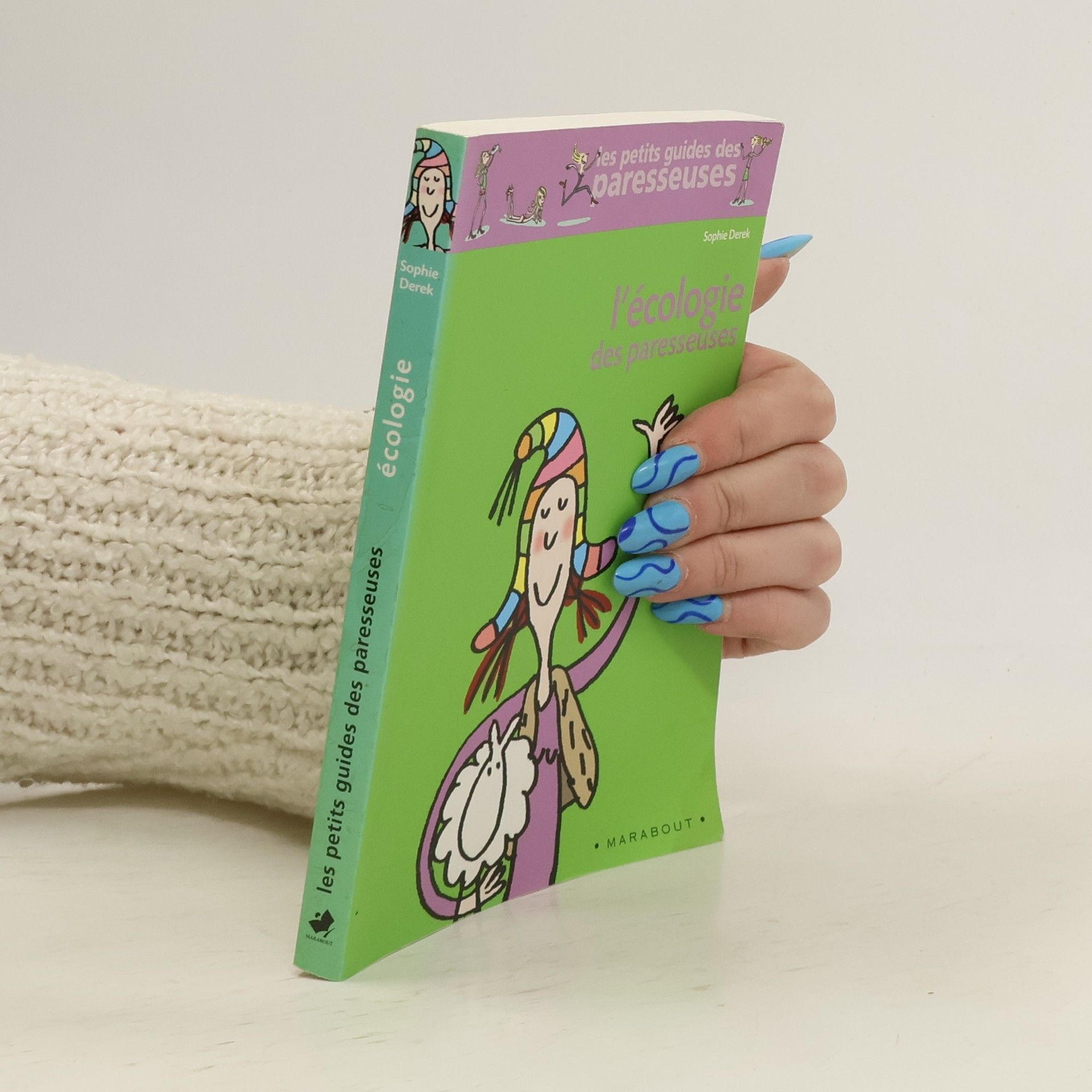 Sophie Derek L'écologie des paresseuses