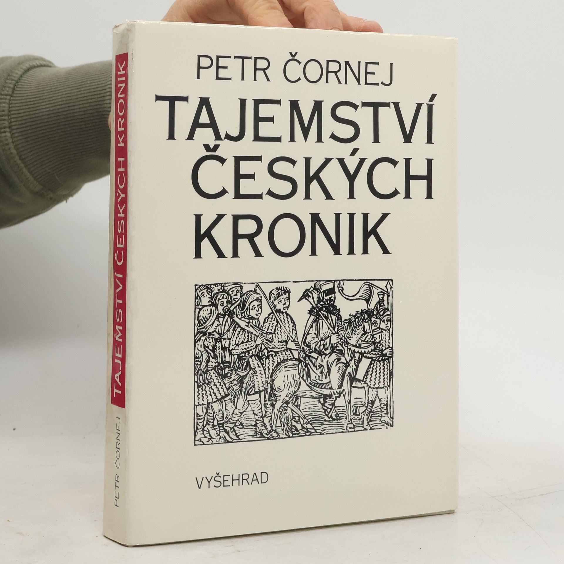 Petr Čornej Tajemství českých kronik