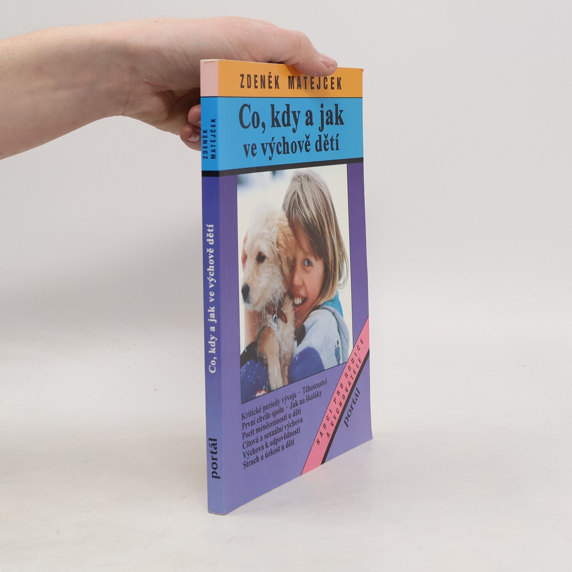 Zdeněk Matějček Co, kdy a jak ve výchově dětí