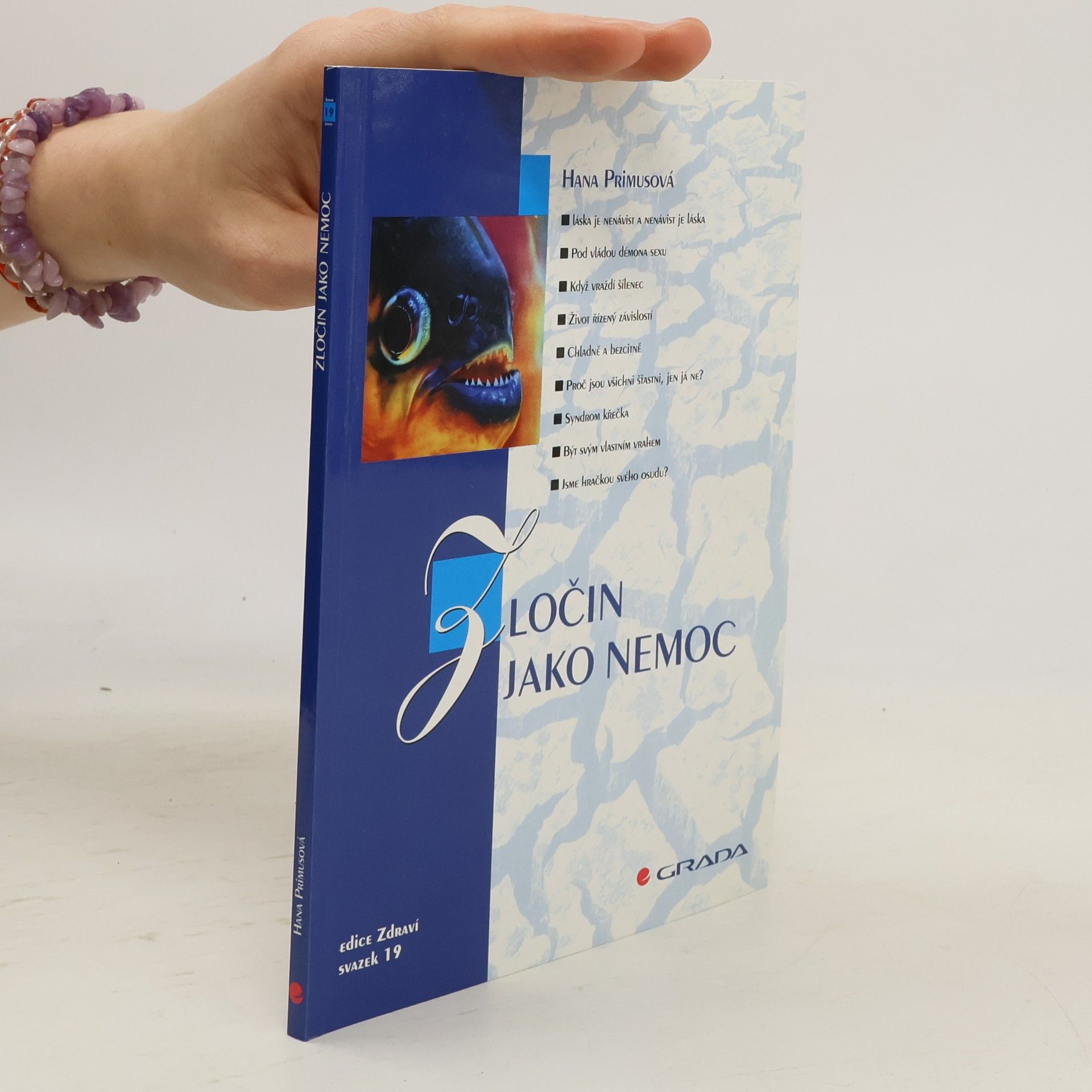 Hana Primusová Zločin jako nemoc