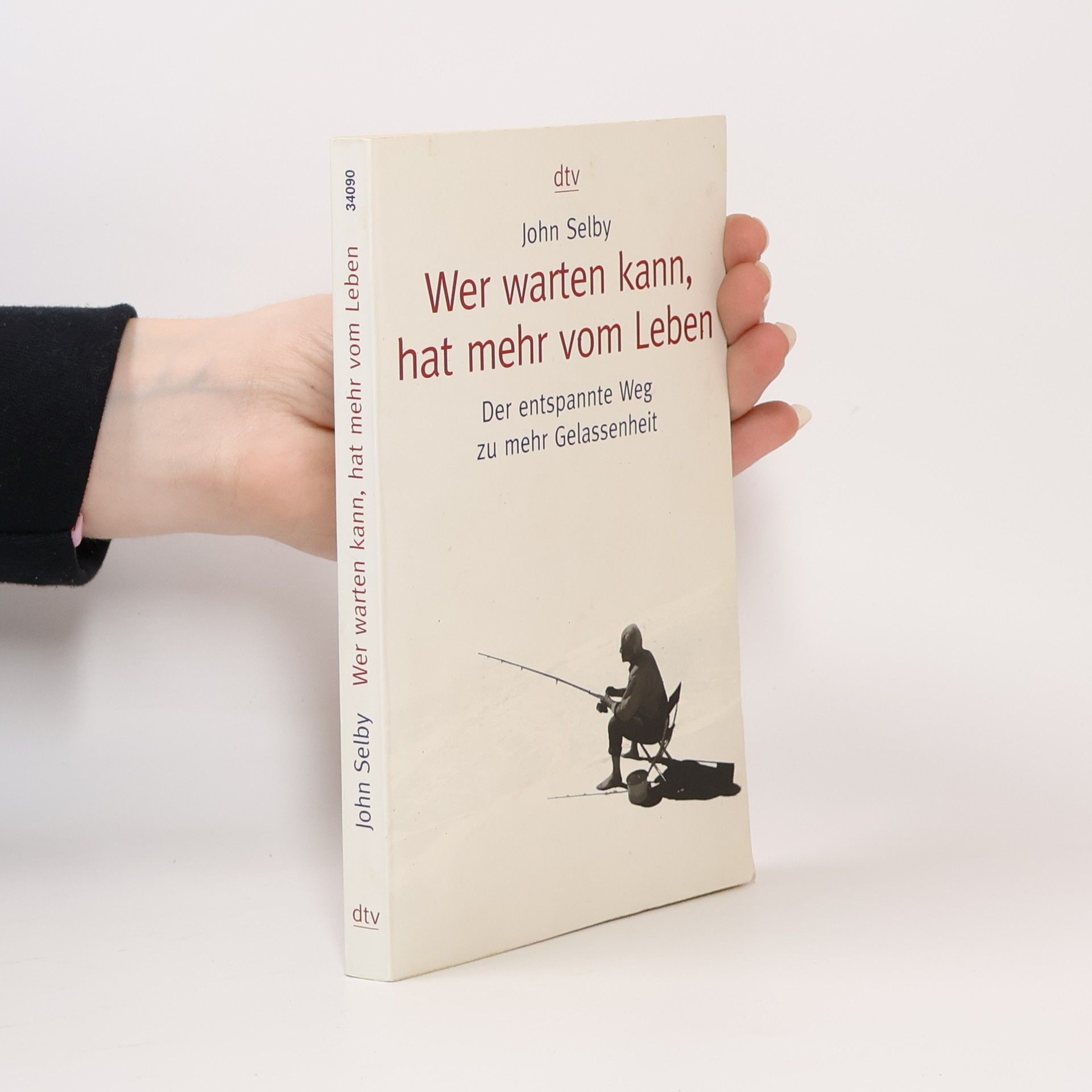 John Selby Wer warten kann, hat mehr vom Leben