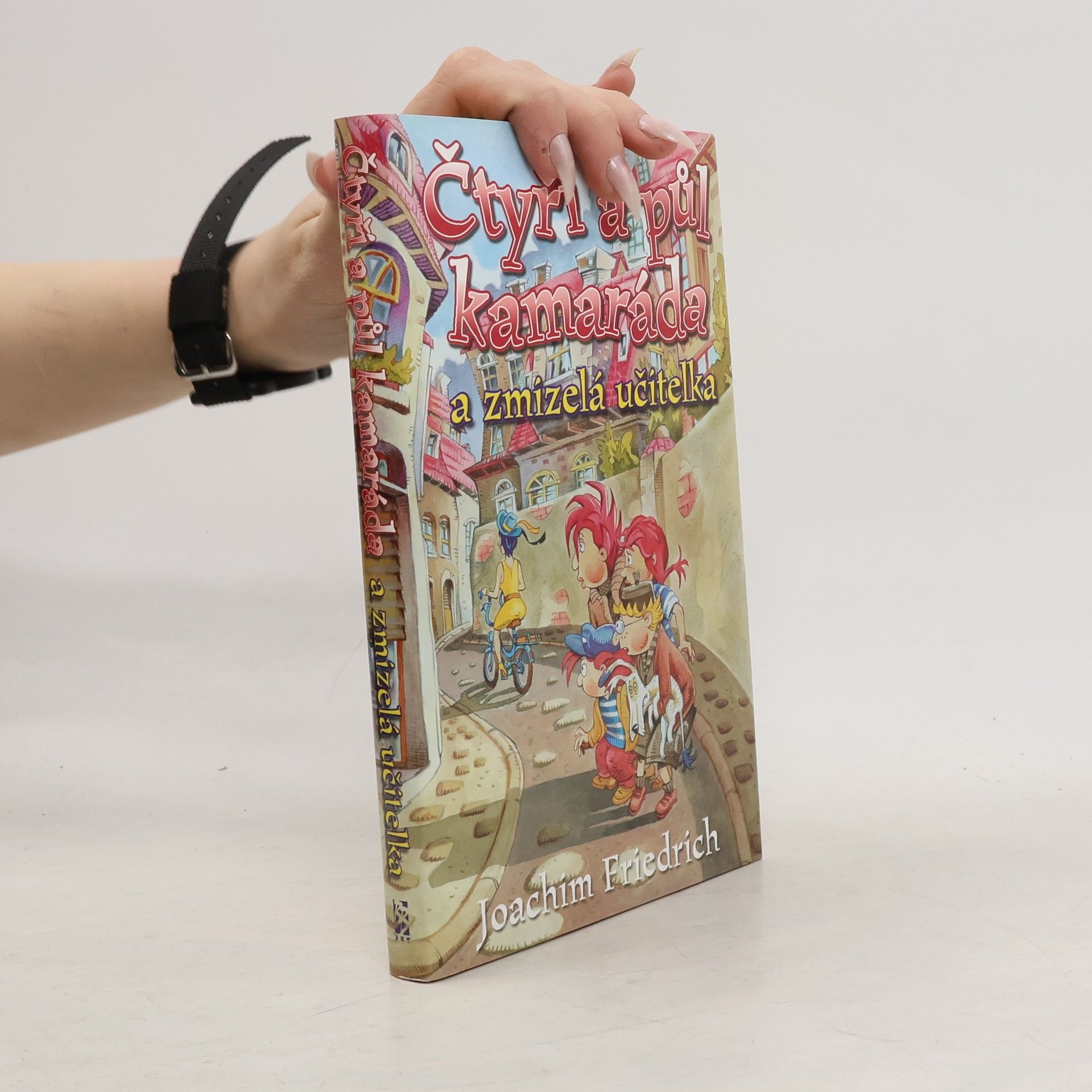 Joachim-Friedrich Kapp Čtyři a půl kamaráda a zmizelá učitelka