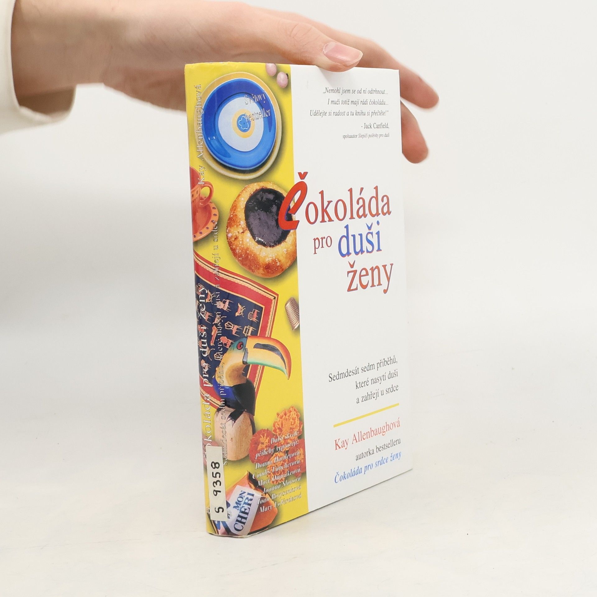 Čokoláda pro duši ženy: Sedmdesát sedm příběhů, které nasytí duši a zahřejí u srdce