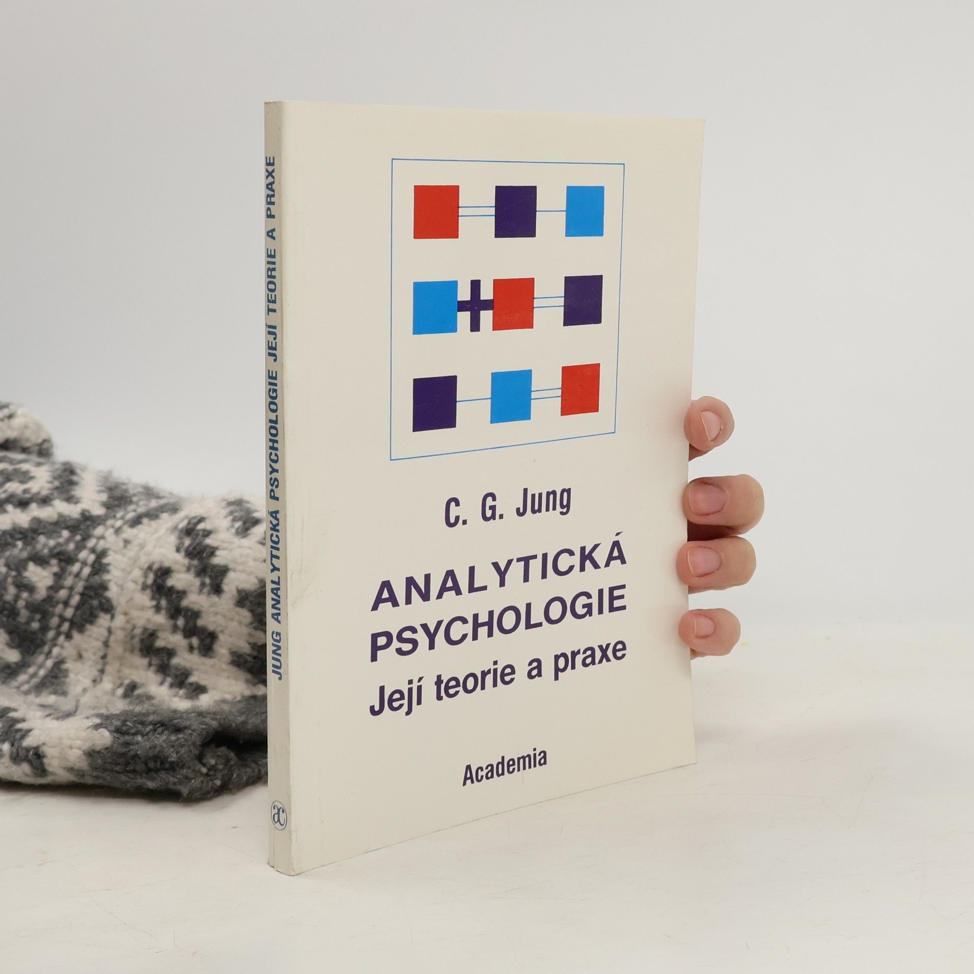 Carl Gustav Jung Analytická psychologie. Její teorie a praxe