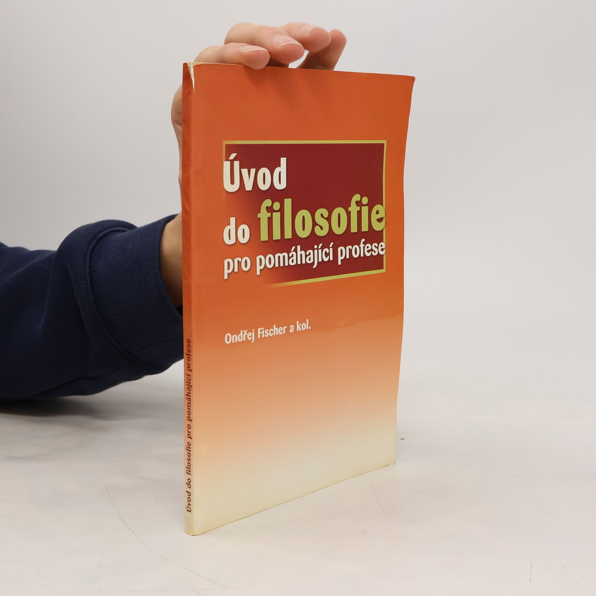 Ondřej Fischer Úvod do filosofie pro pomáhající profese