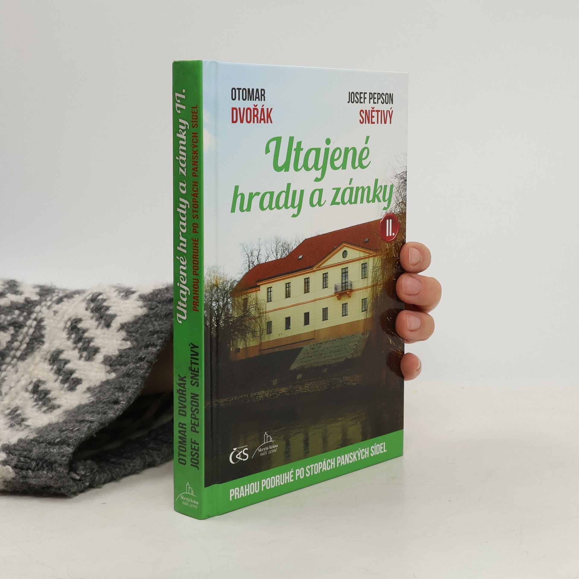 Otomar Dvořák Utajené hrady a zámky II. aneb Prahou podruhé po stopách panských sídel