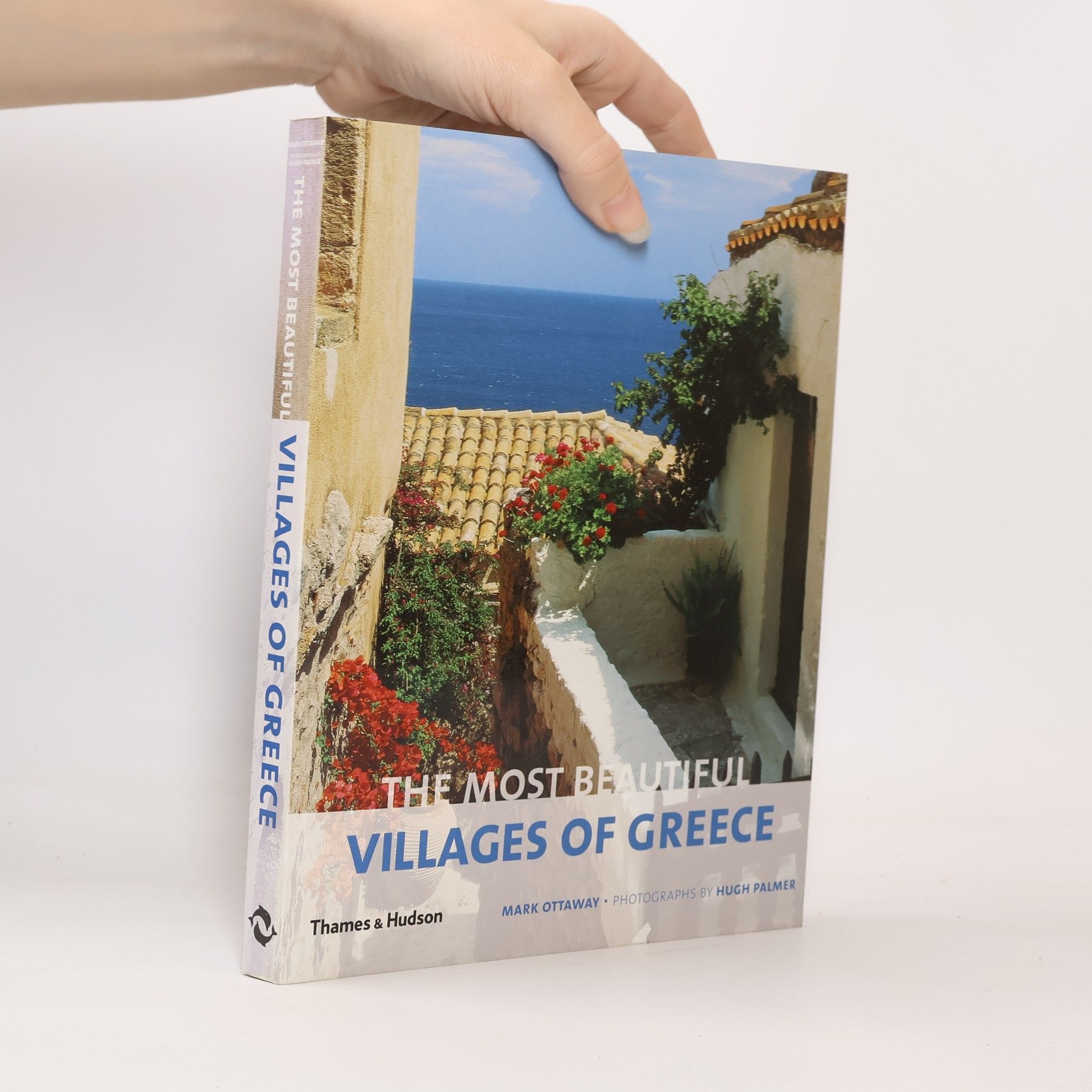 Mark Ottaway The Most Beautiful Villages of Greece