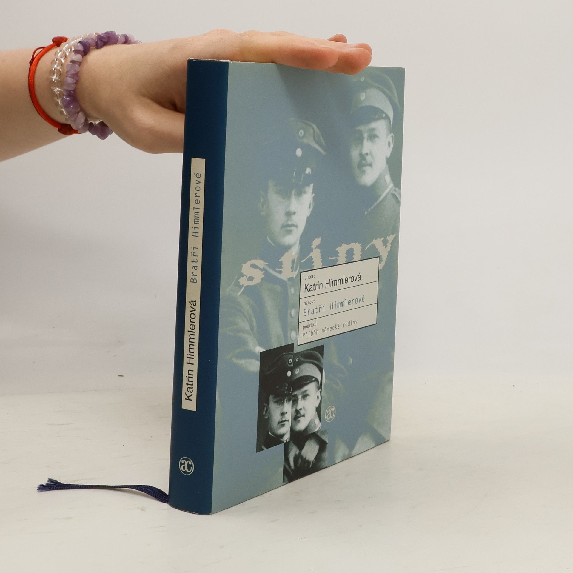 Katrin Himmler Bratři Himmlerové : příběh německé rodiny