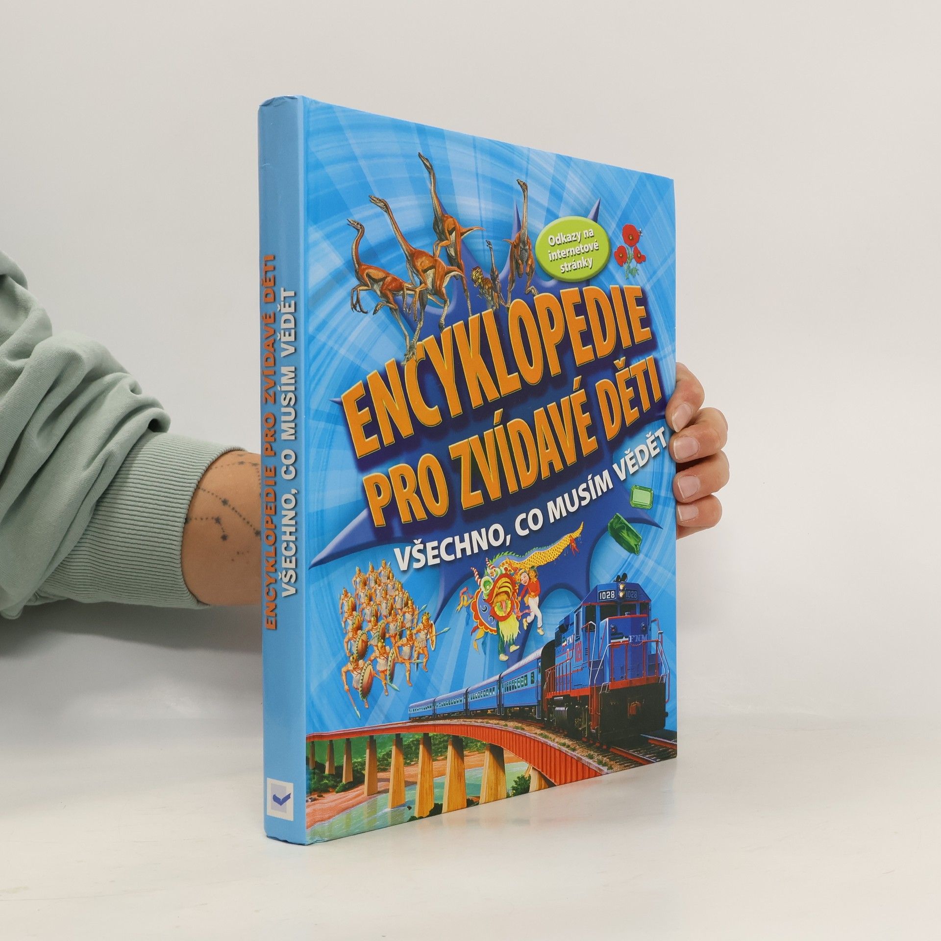 Kolektiv autorů Encyklopedie pro zvídavé děti: Všechno, co musím vědět