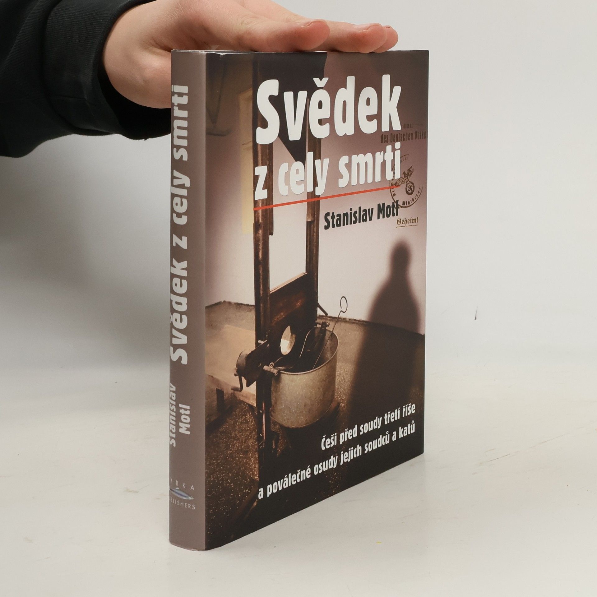 Stanislav Motl Svědek z cely smrti