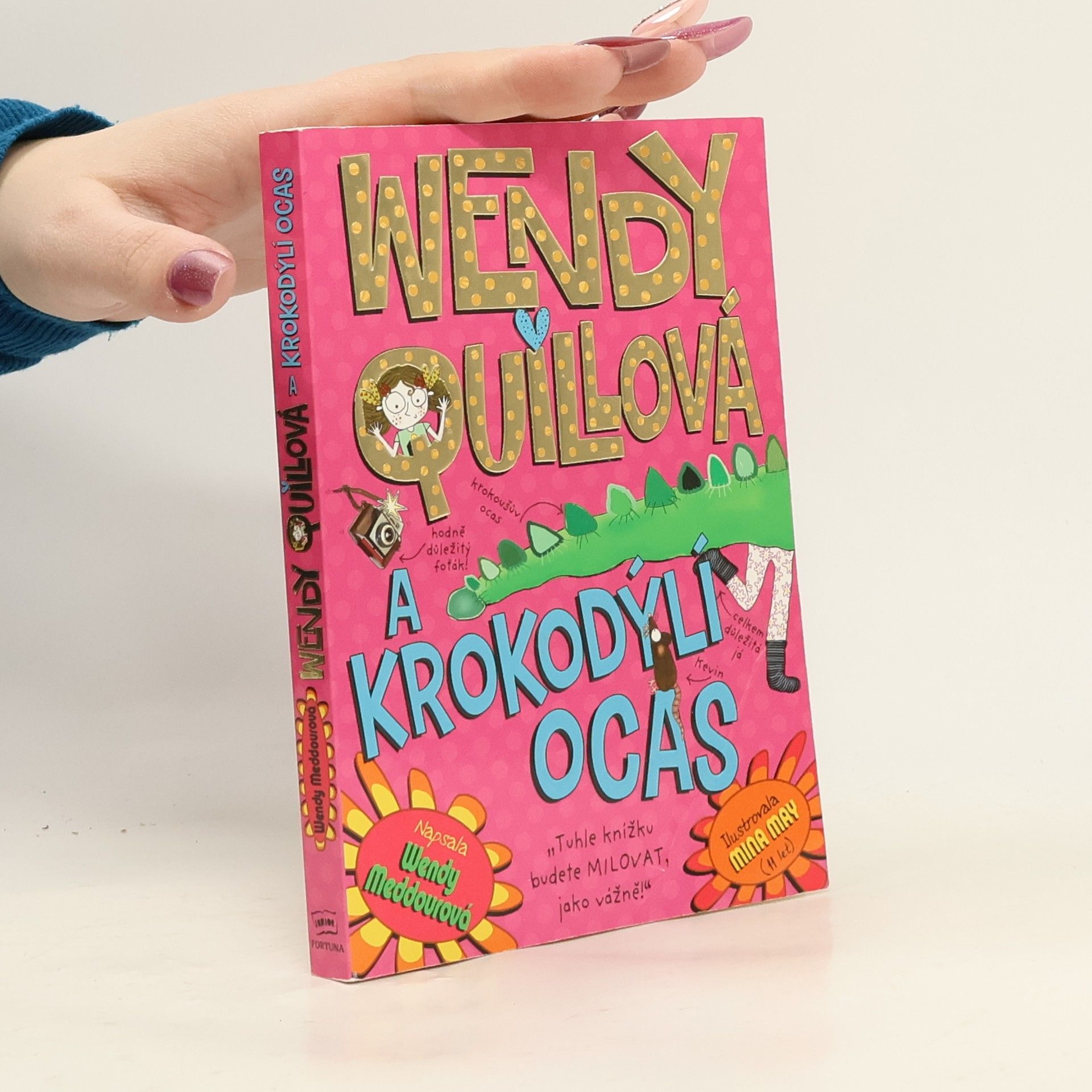 Wendy O. SheaMeddour Wendy Quillová a krokodýlí ocas