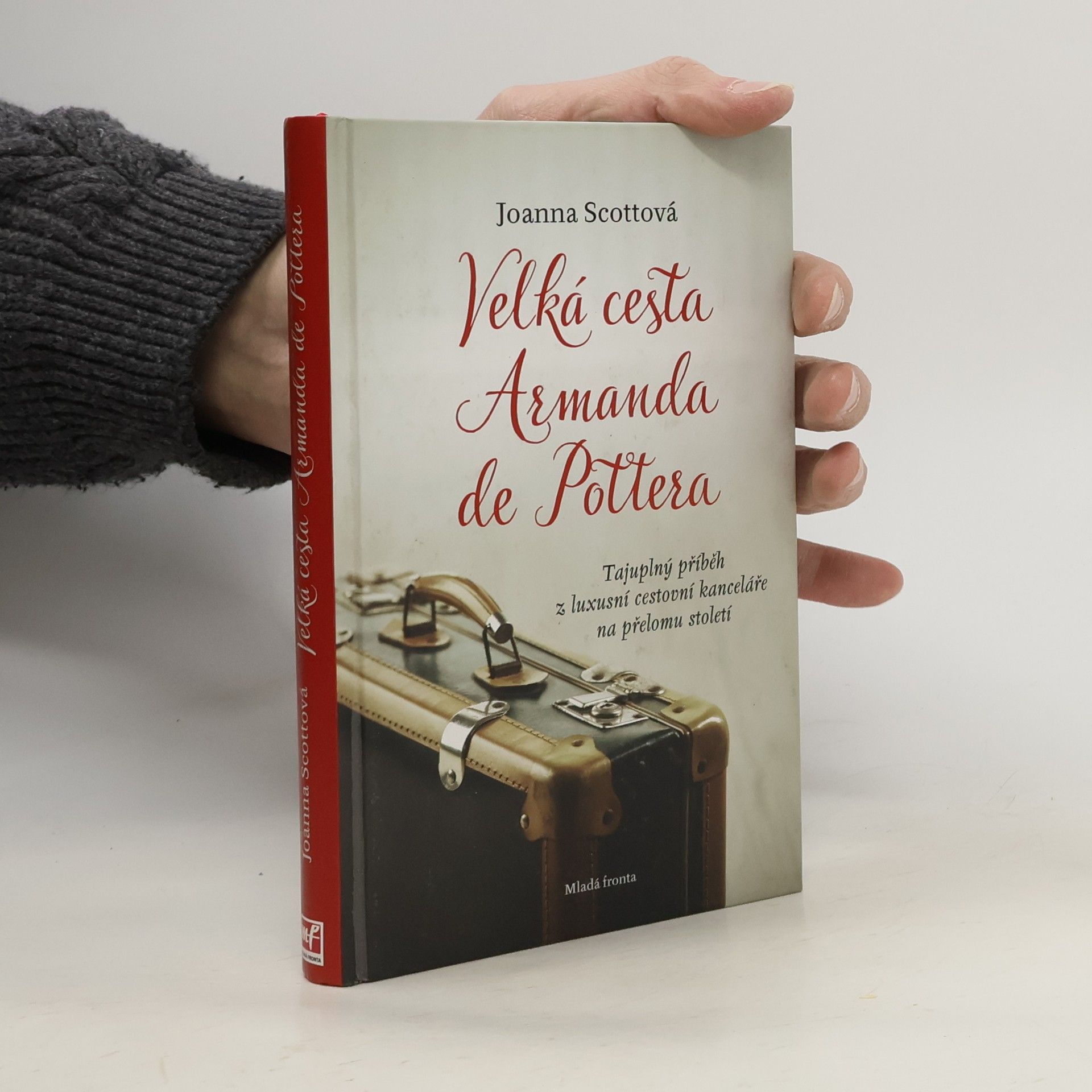 Joanna Scott Velká cesta Armanda de Pottera