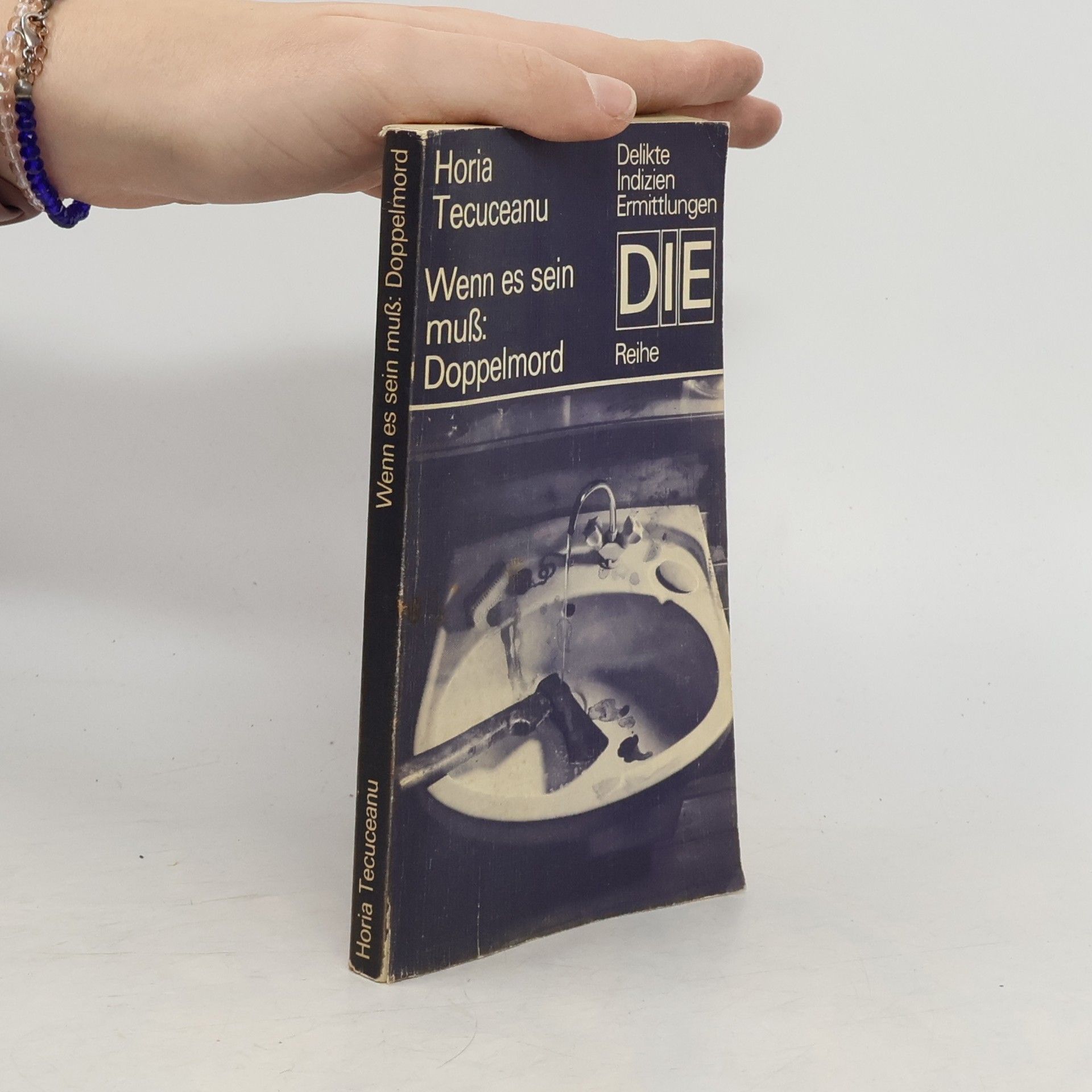 Horia Tecuceanu Wenn es sein muß: Doppelmord