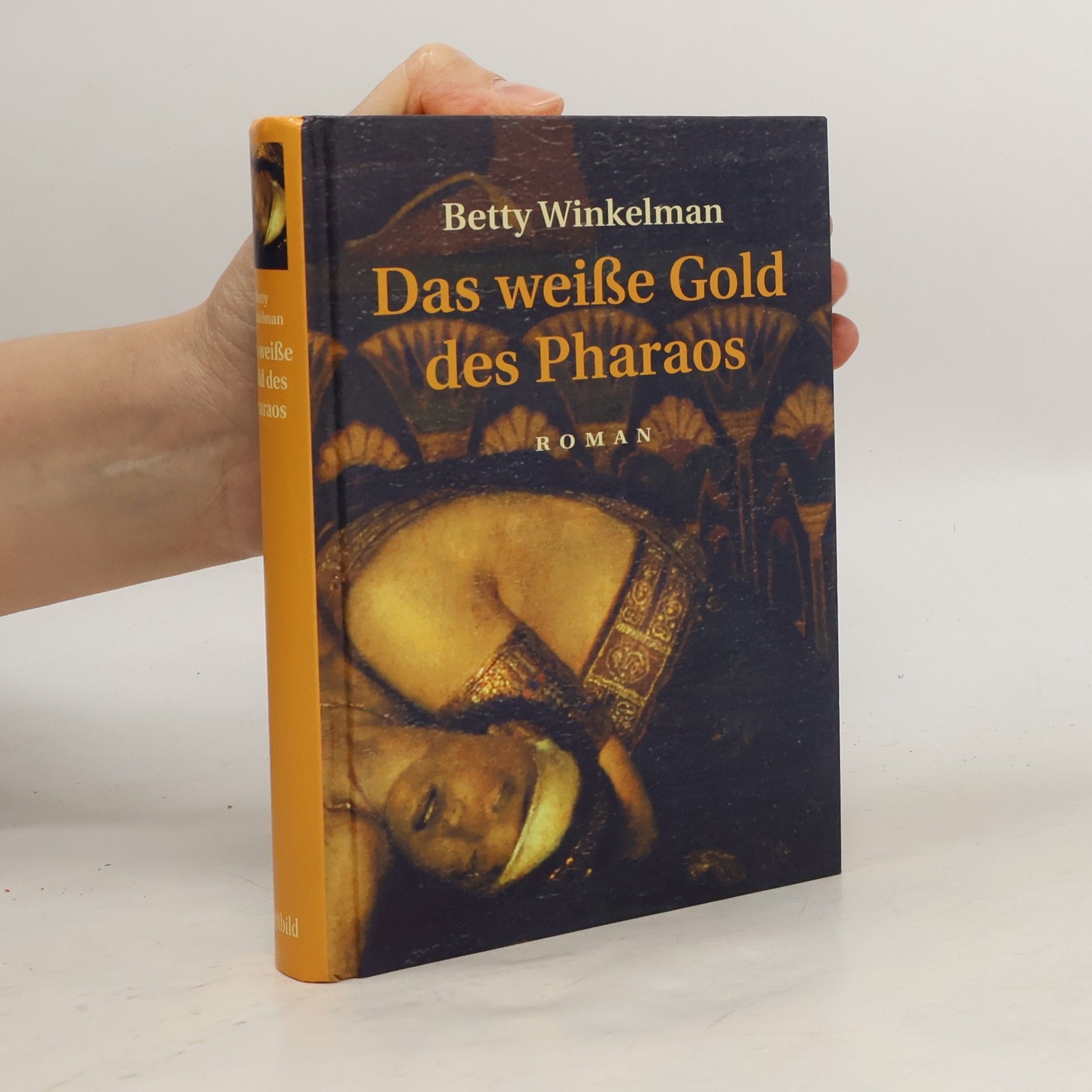 Betty Winkelmann Das weiße Gold des Pharao