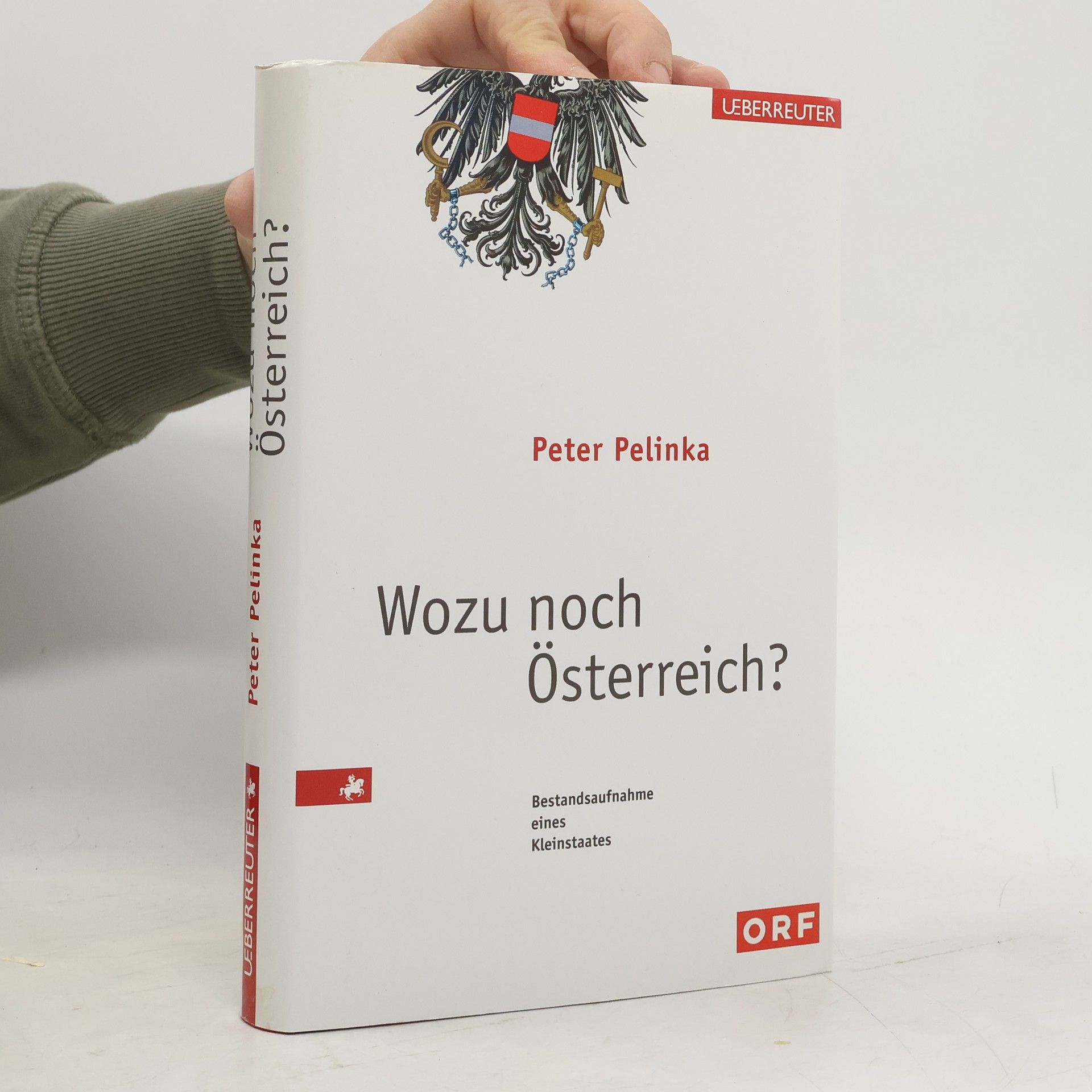 Wozu noch Österreich?