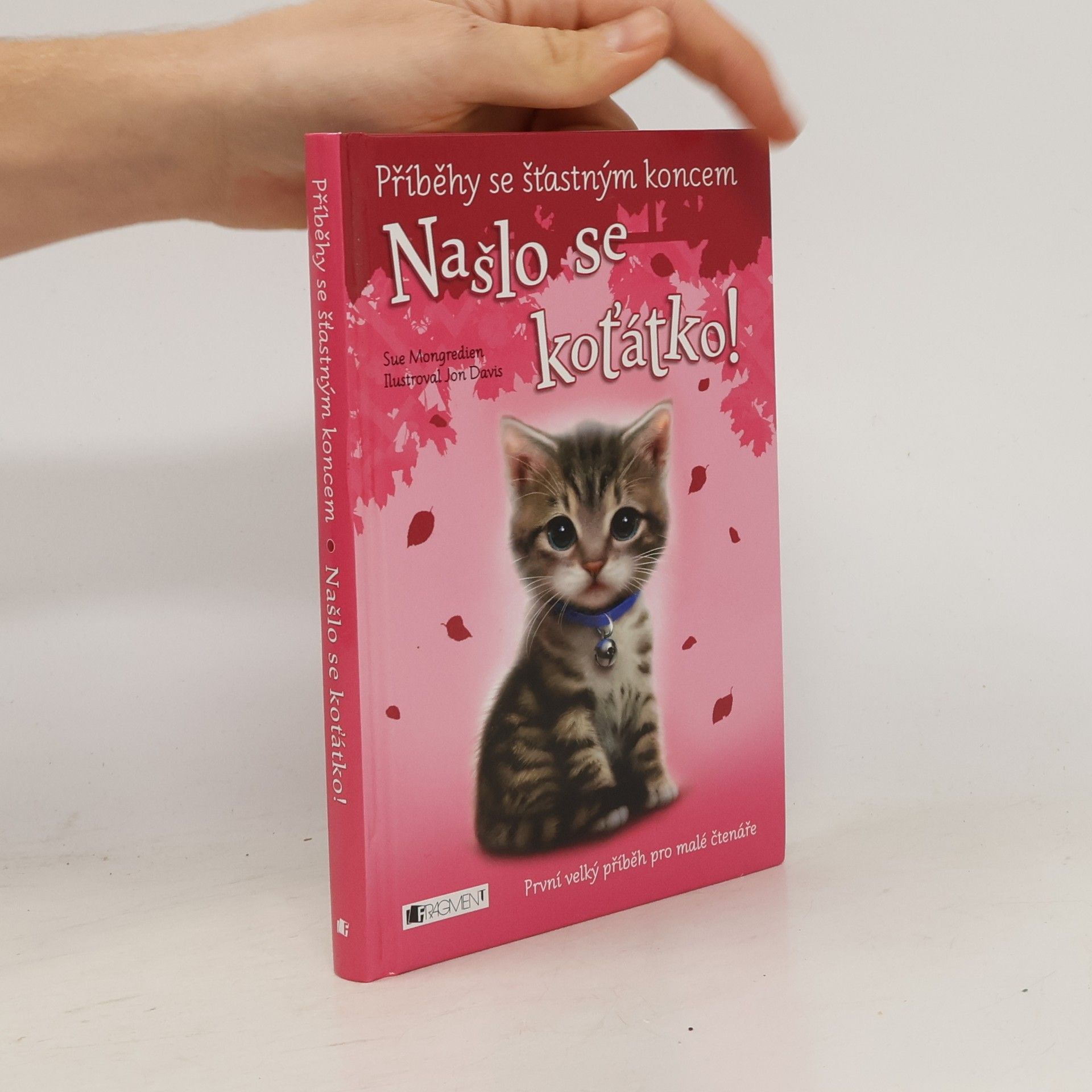 Sue Mongredien Našlo se koťátko!