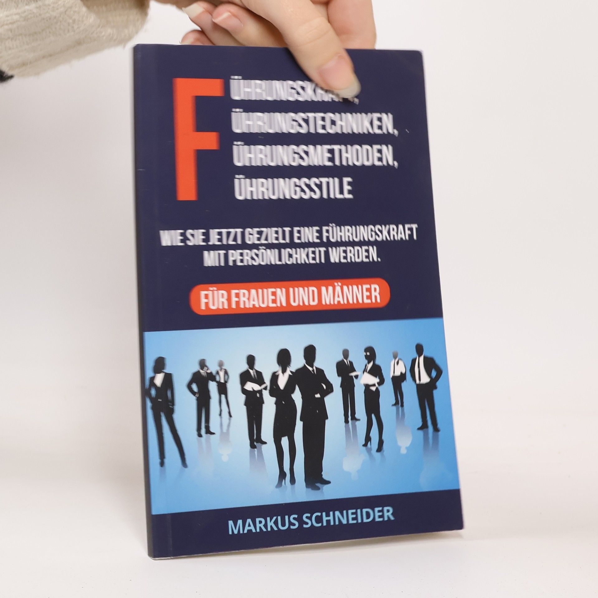 Führungskraft, Führungstechniken, Führungsmethoden, Führungsstile