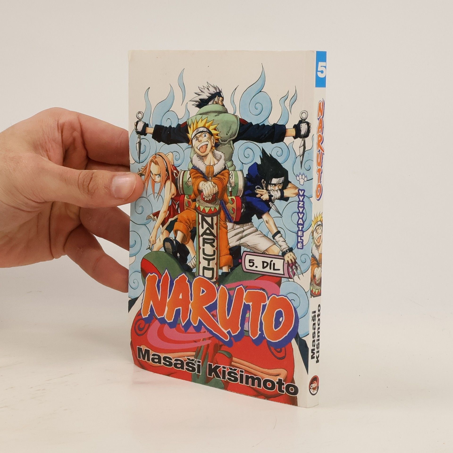 Masashi Kishimoto Vyzyvatelé. Naruto 5. díl