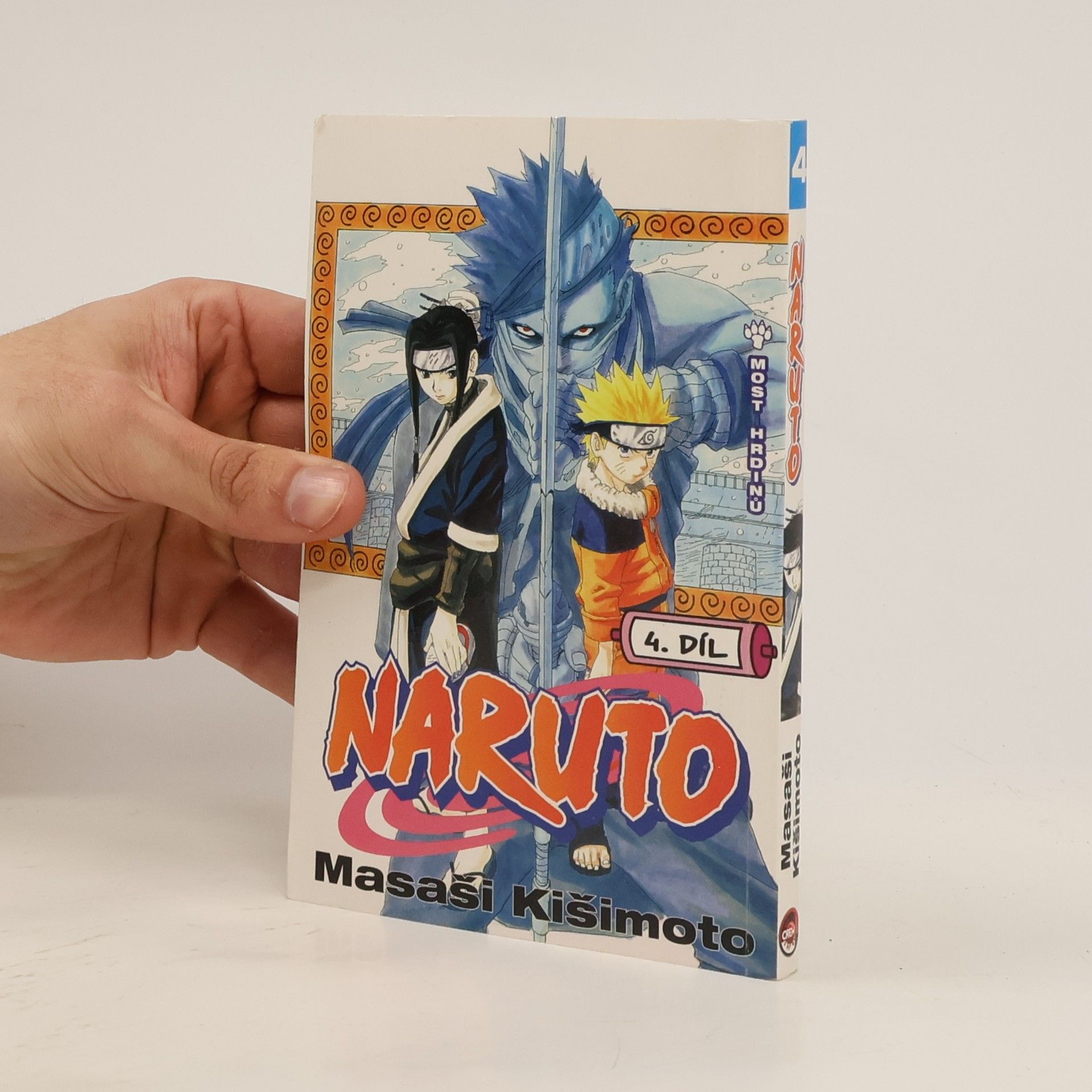 Masashi Kishimoto Naruto 4. díl. Most hrdinů