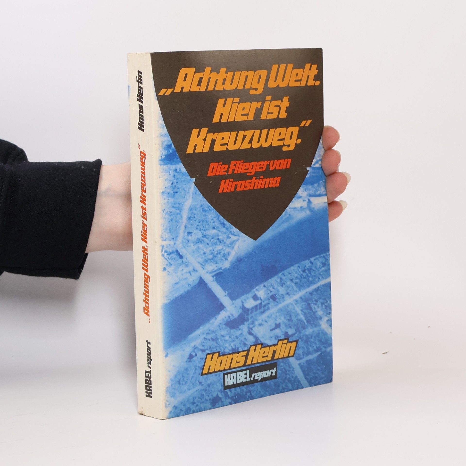 Hans Herlin Achtung Welt, hier ist Kreuzweg