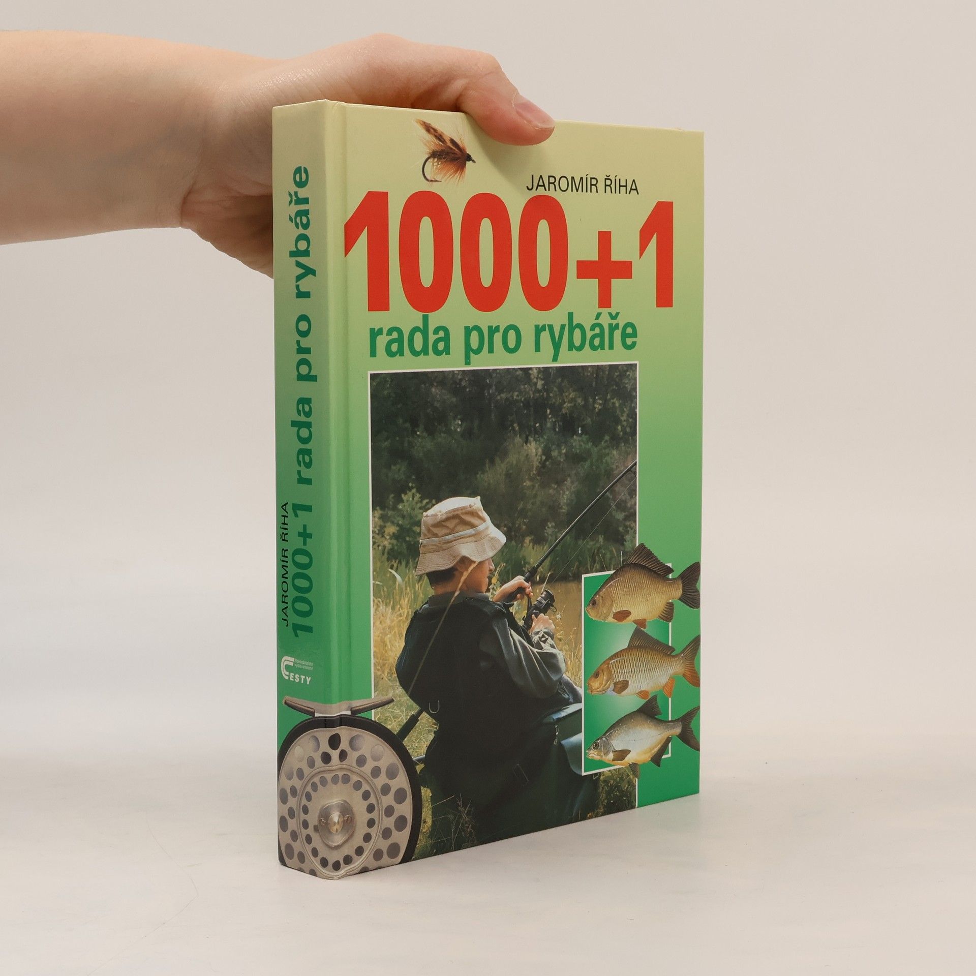Jaromír Říha 1000 + 1 rada pro rybáře