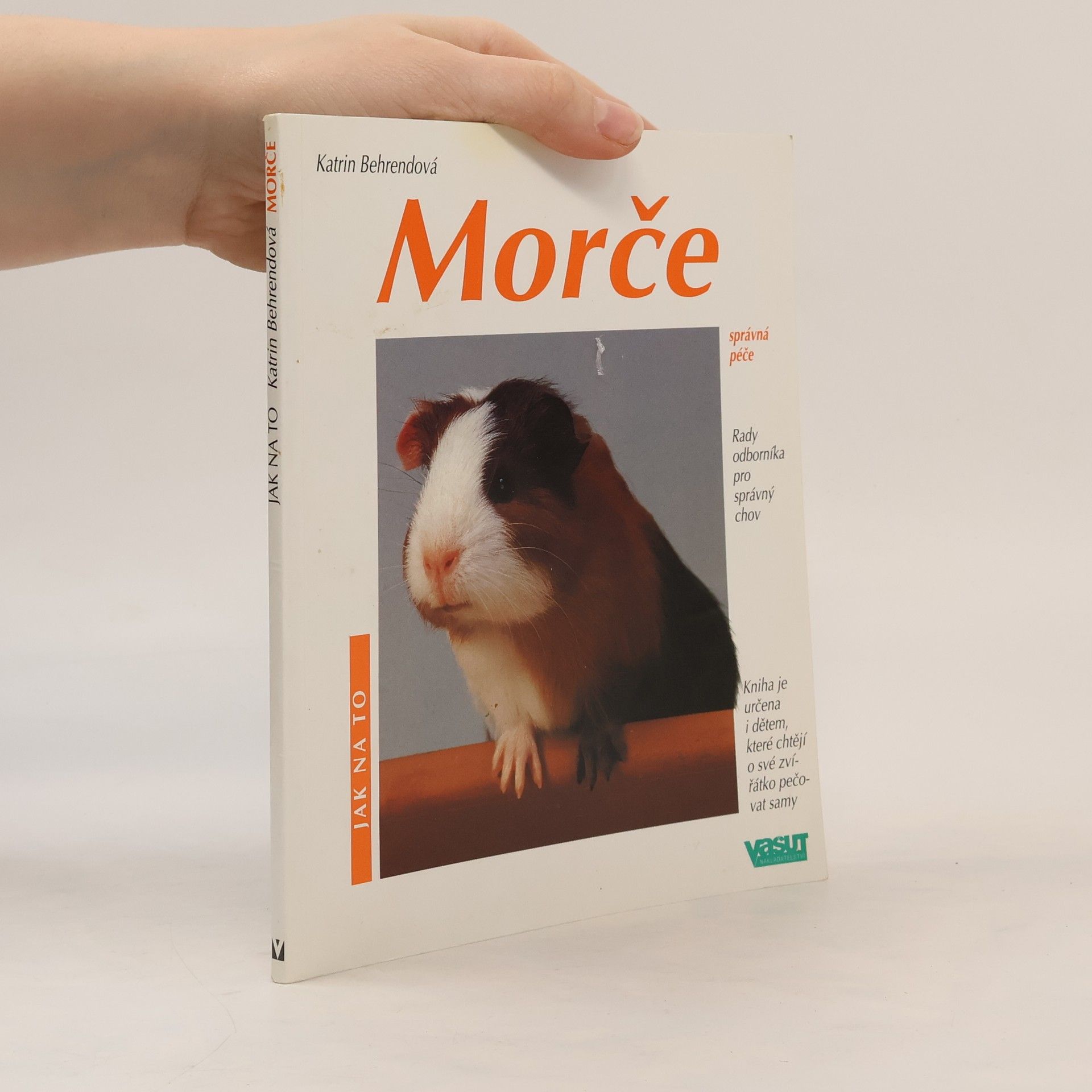 Katrin Behrend Morče. Jak o ně pěčovat a jak mu porozumět